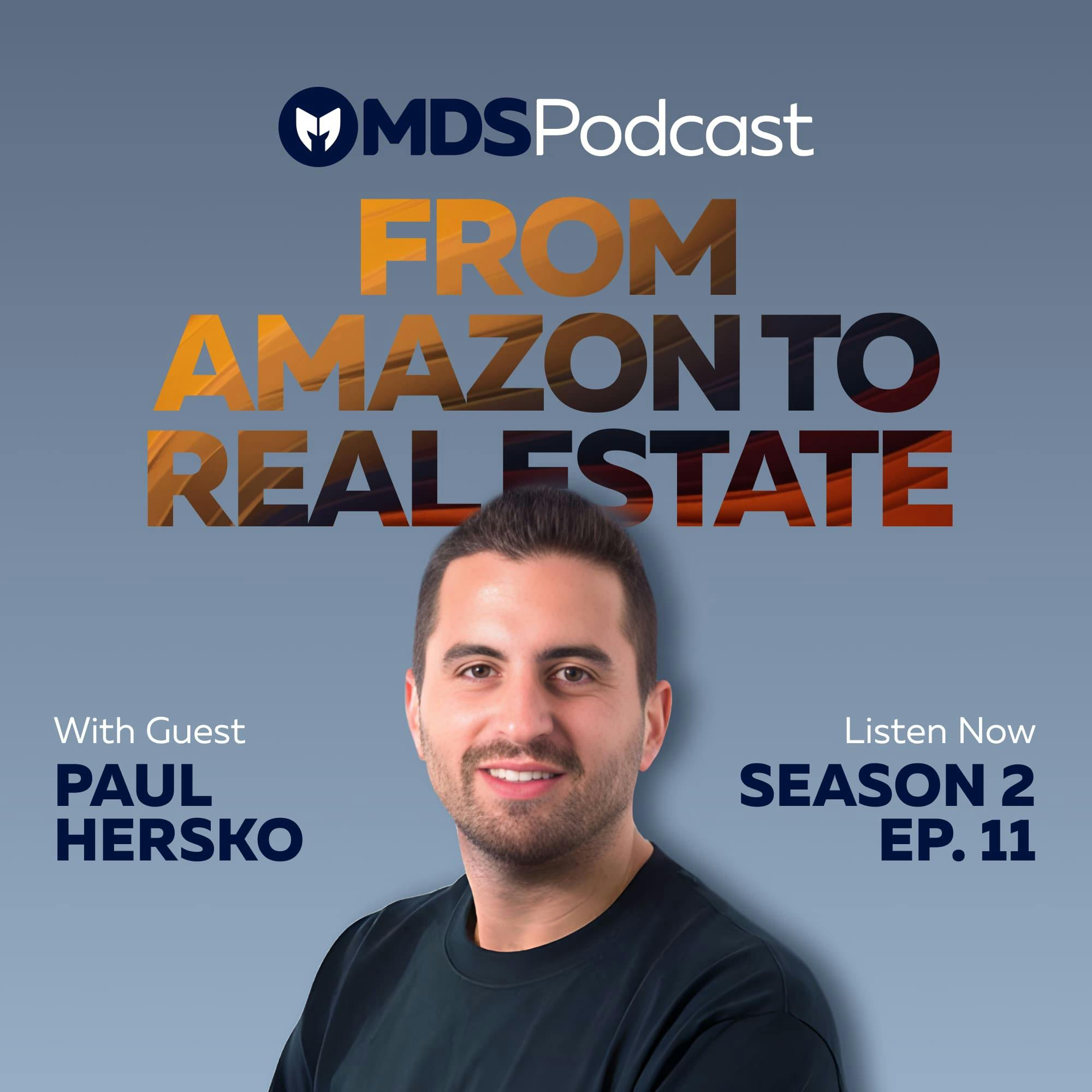 Paul Hersko: Bridging E-commerce and Real Estate – Lessons in Business Transition