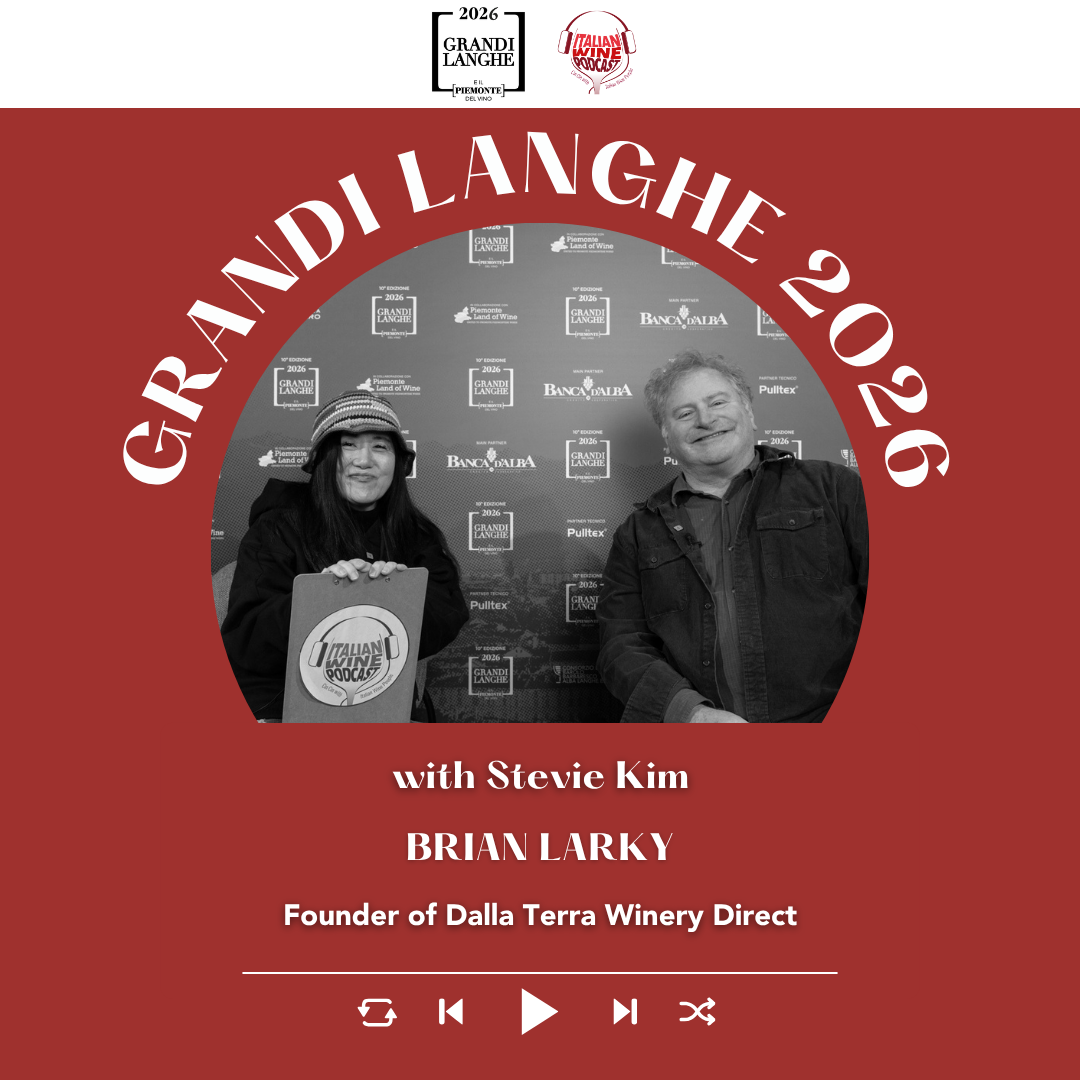 Ep. 2686 A guide to importing Italian wines with Brian Larky | Grandi Langhe e il Piemonte del Vino 2026