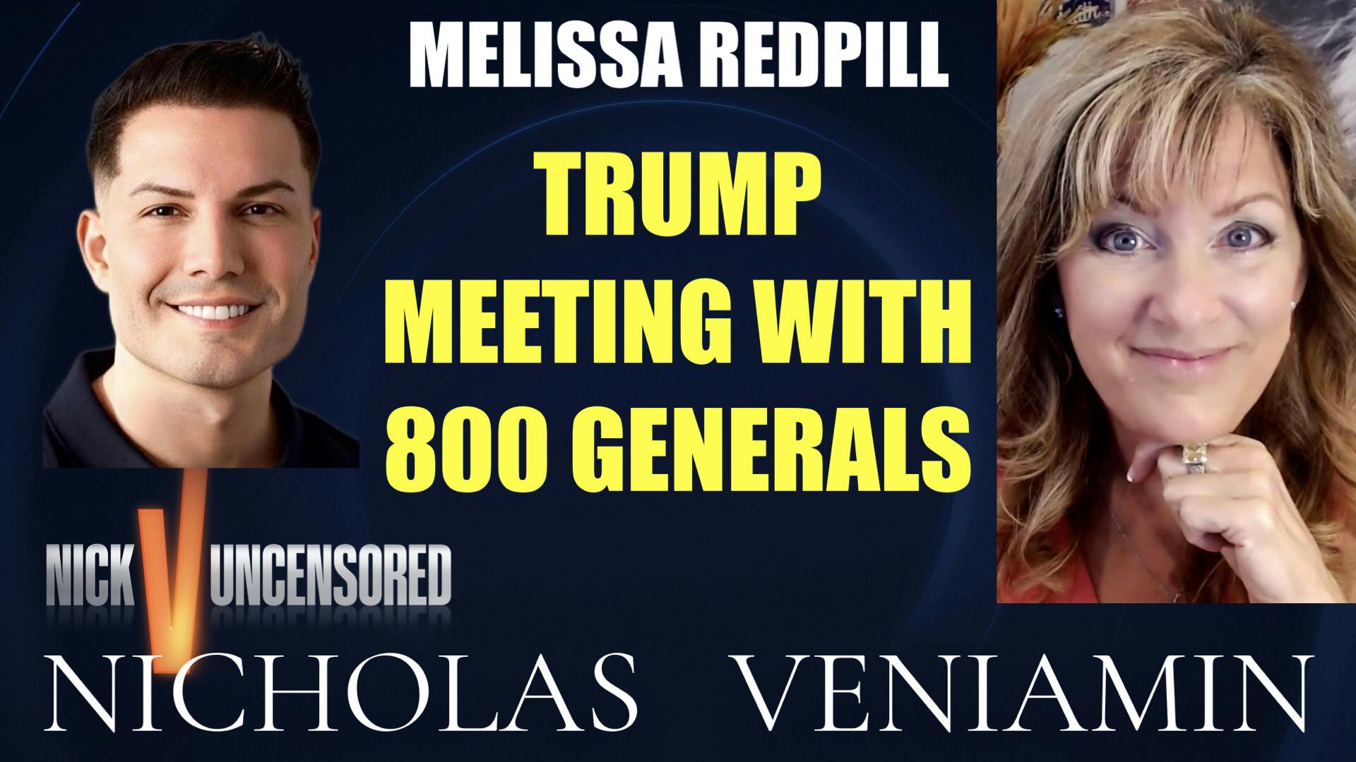 Melissa Repill Discusses Trump Meeting With 800 Generals with Nicholas Veniamin Melissa Repill Discusses Trump Meeting With 800 Generals with Nicholas Veniamin