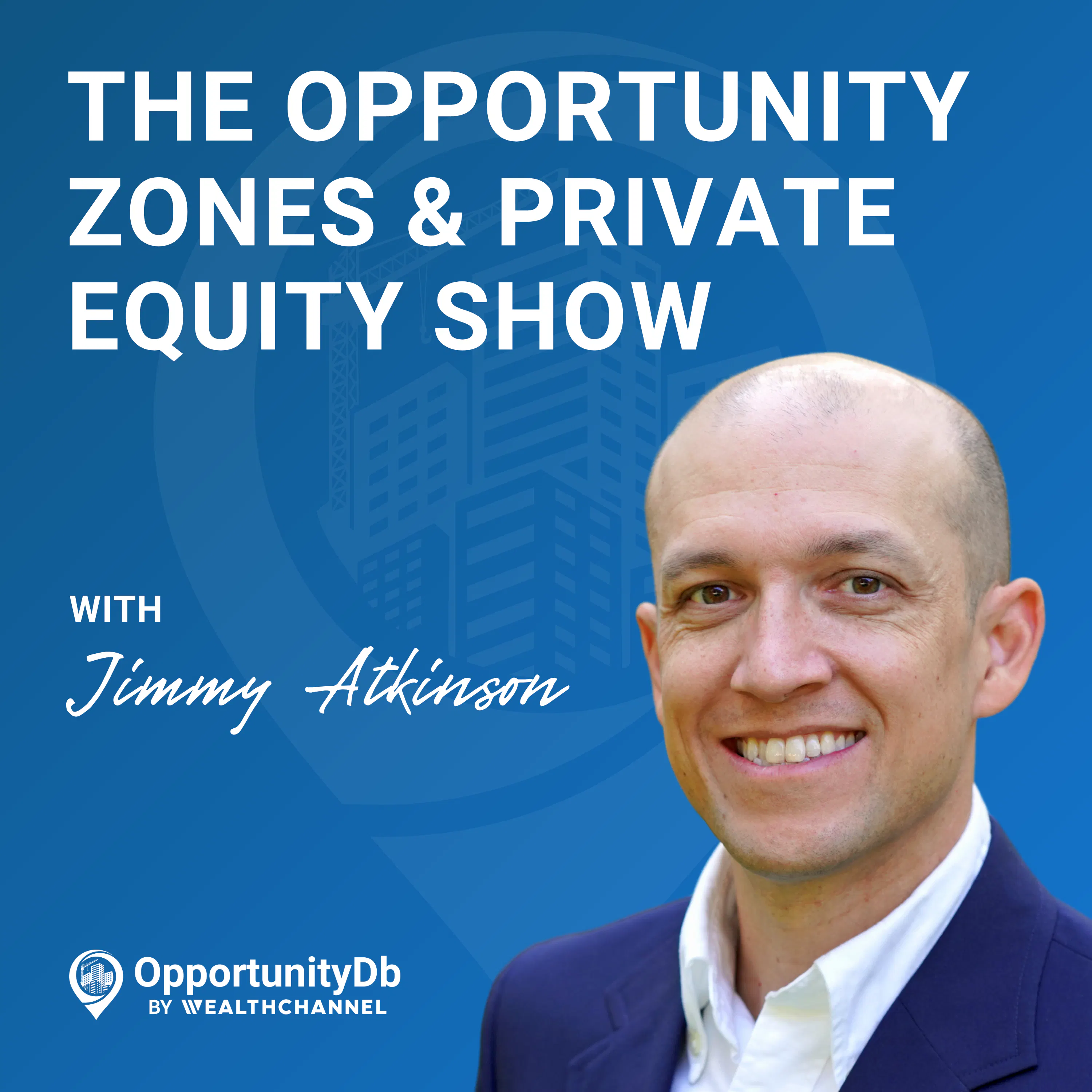 Opportunity Zones & Private Equity Show cover