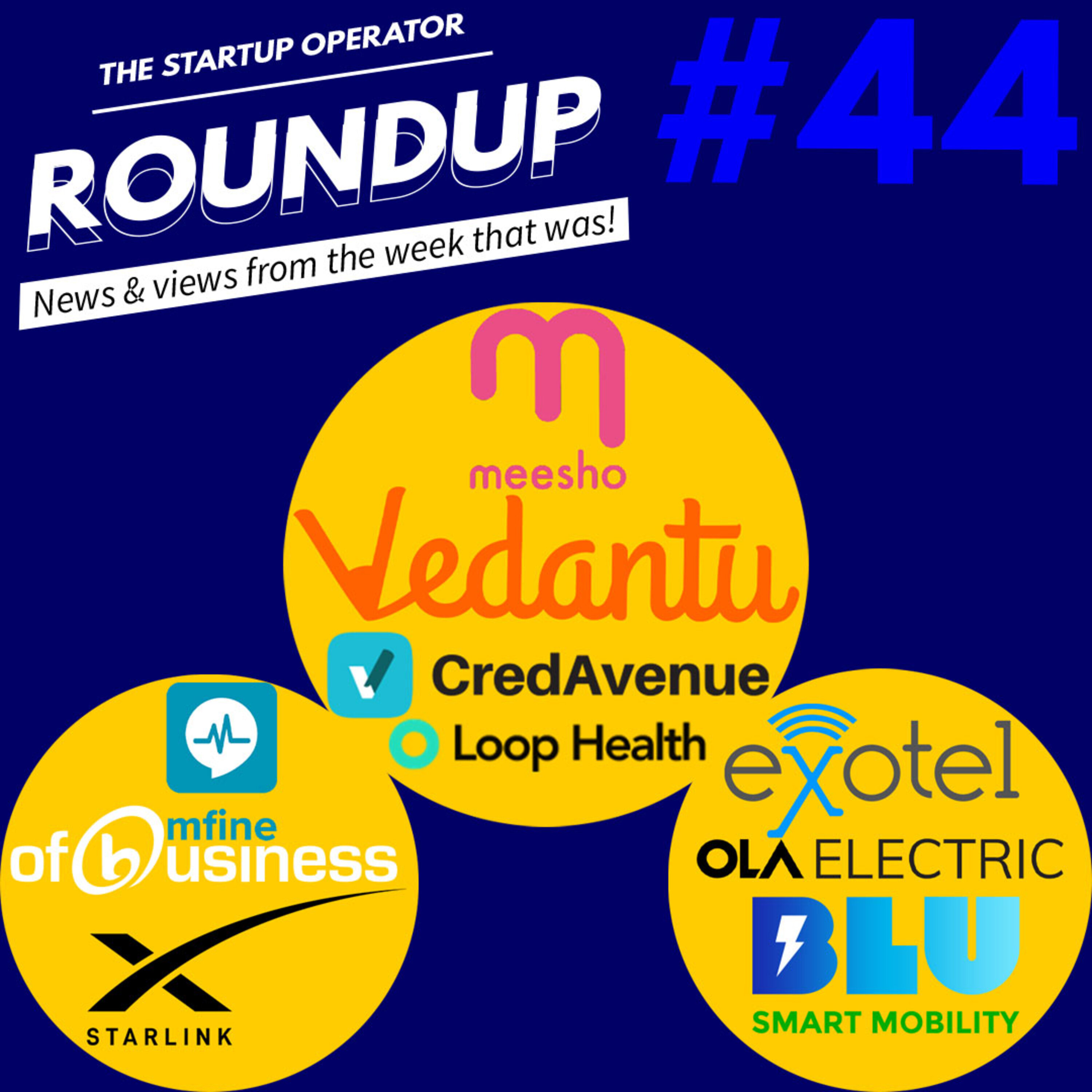 Roundup #44: Vedantu turns Unicorn, Meesho doubles its valuation, Starlink India's new CEO and more! episode artwork