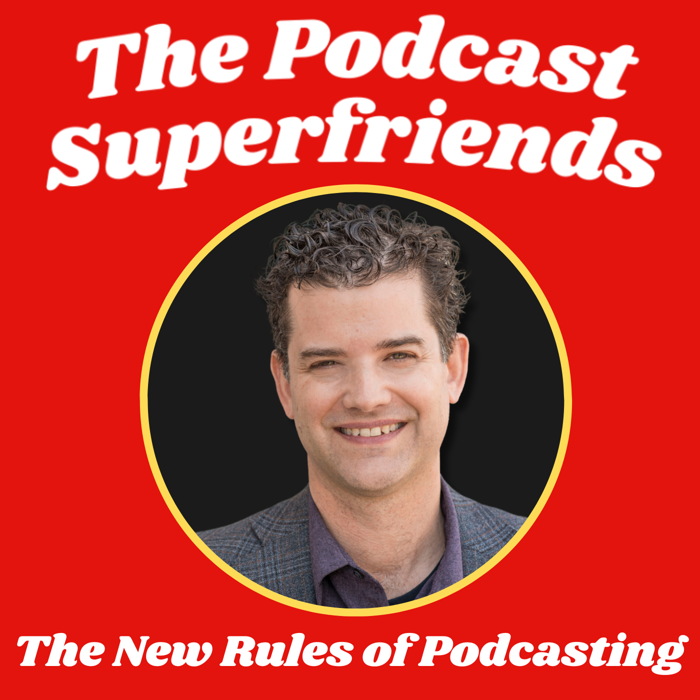 The Podcast Superfriends