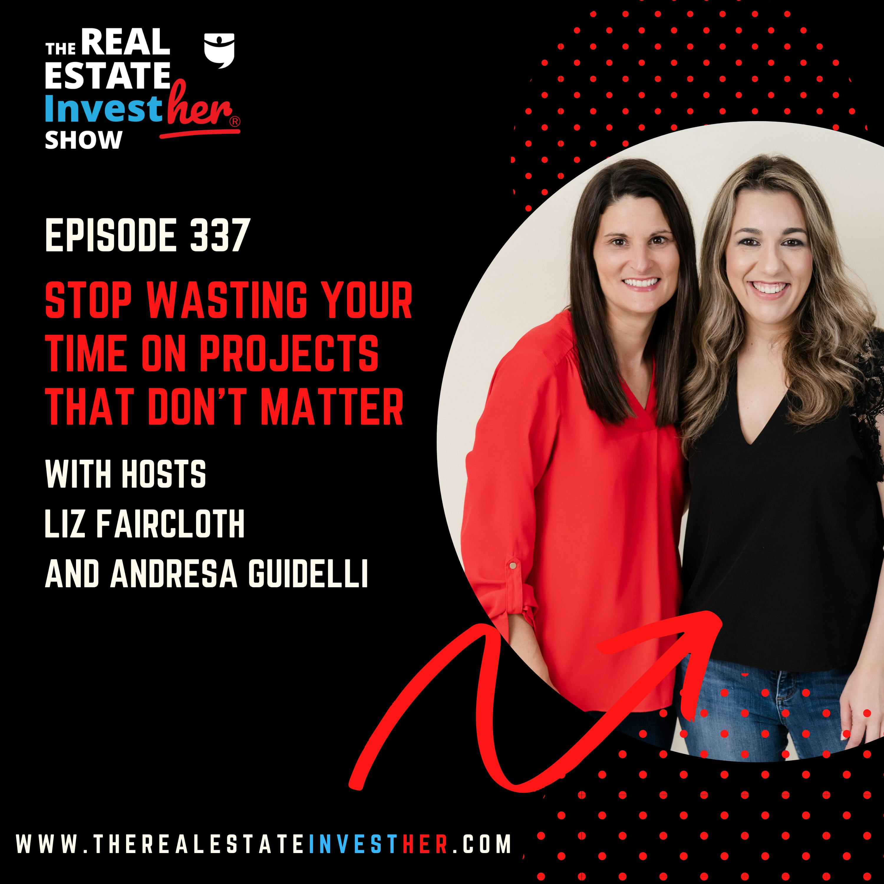 Stop Wasting Your Time on Projects that Don't Matter with Liz & Andresa (Minisode)