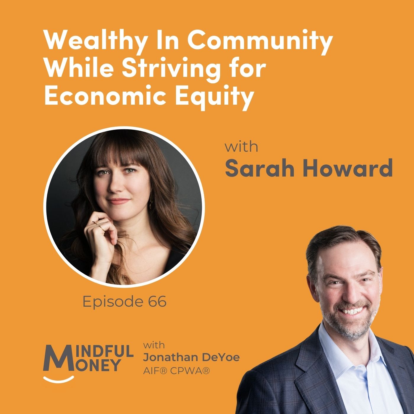 066: Sarah Howard - Wealthy In Community While Striving for Economic Equity