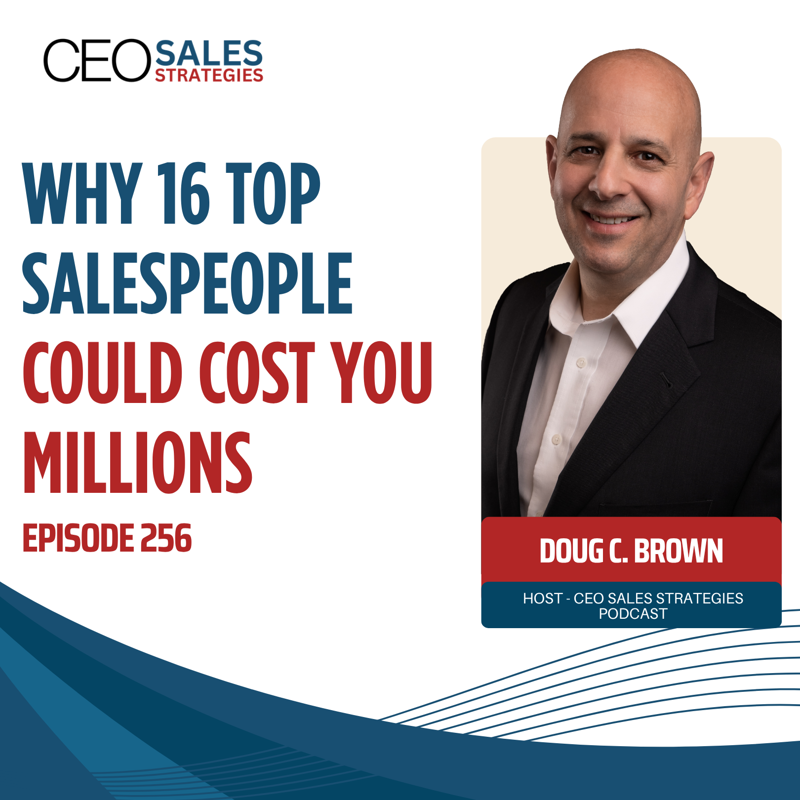Why 16 Top Salespeople Could Cost You Millions
