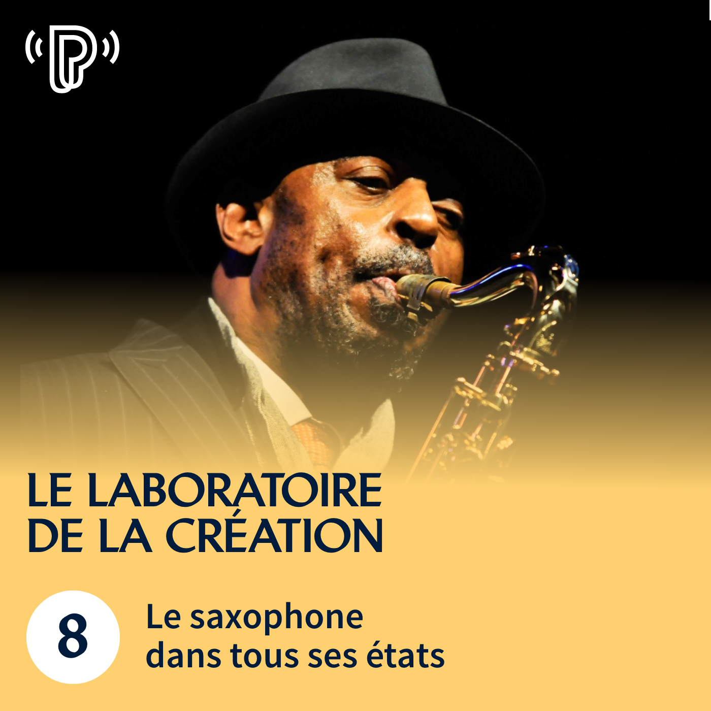 Le saxophone dans tous ses états | Le Laboratoire de la création #8