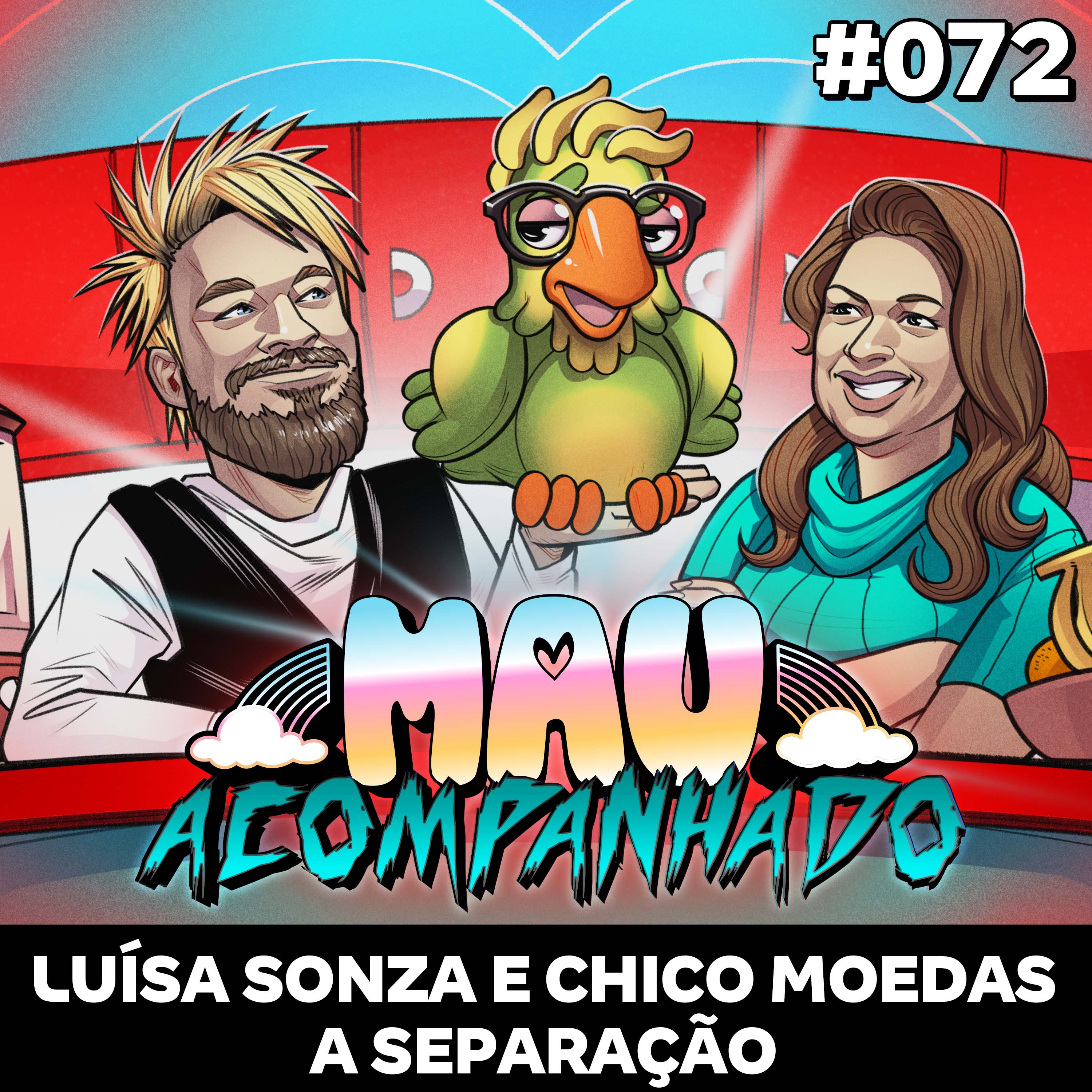 Mau Falado 72 - Luiza Sonza e Chico Moedas: A Separação episode artwork