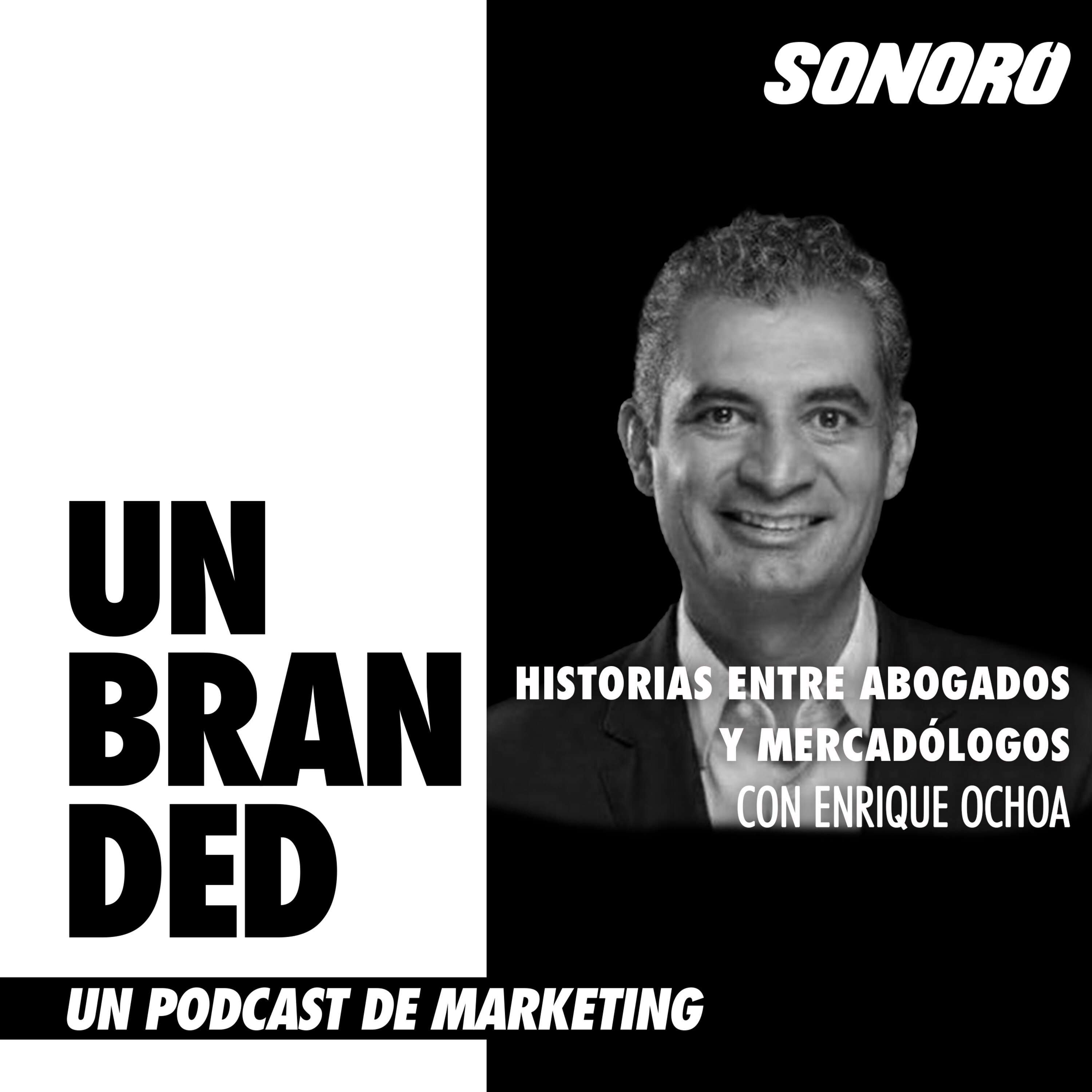 Historias entre abogados y mercadólogos, con Enrique Ochoa episode artwork