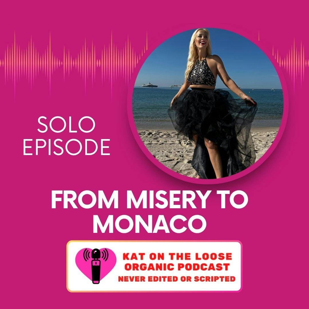 FROM MISERY TO MONACO