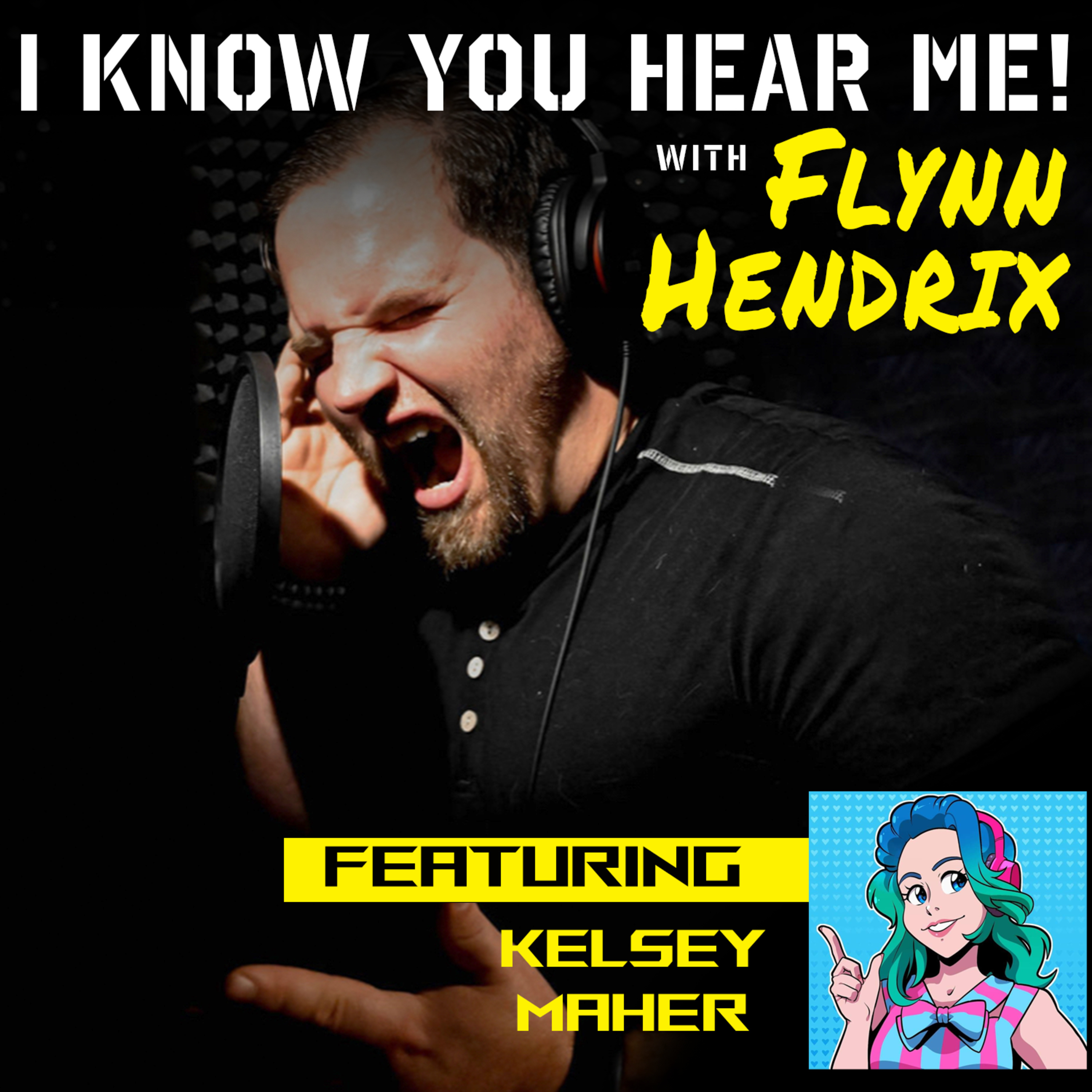 I Know You Hear Me! With Flynn Hendrix