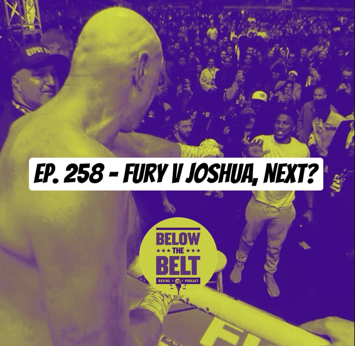 Ep. 258 - Fury v Joshua, next? episode artwork