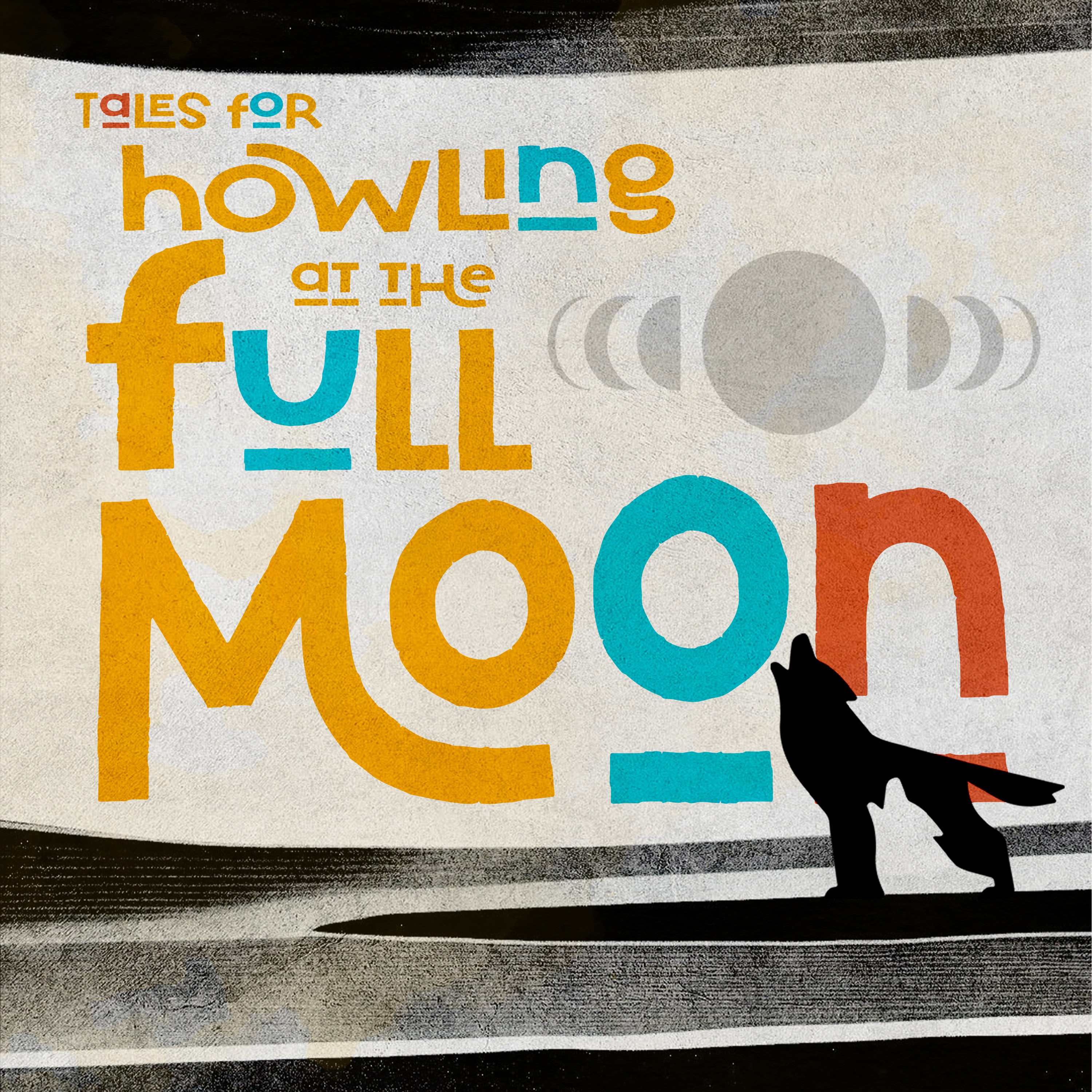 Tales for Howling at the Full Moon