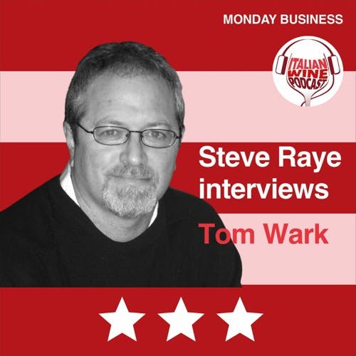 Ep. 1074 Tom Wark | Get US Market Ready With Italian Wine People