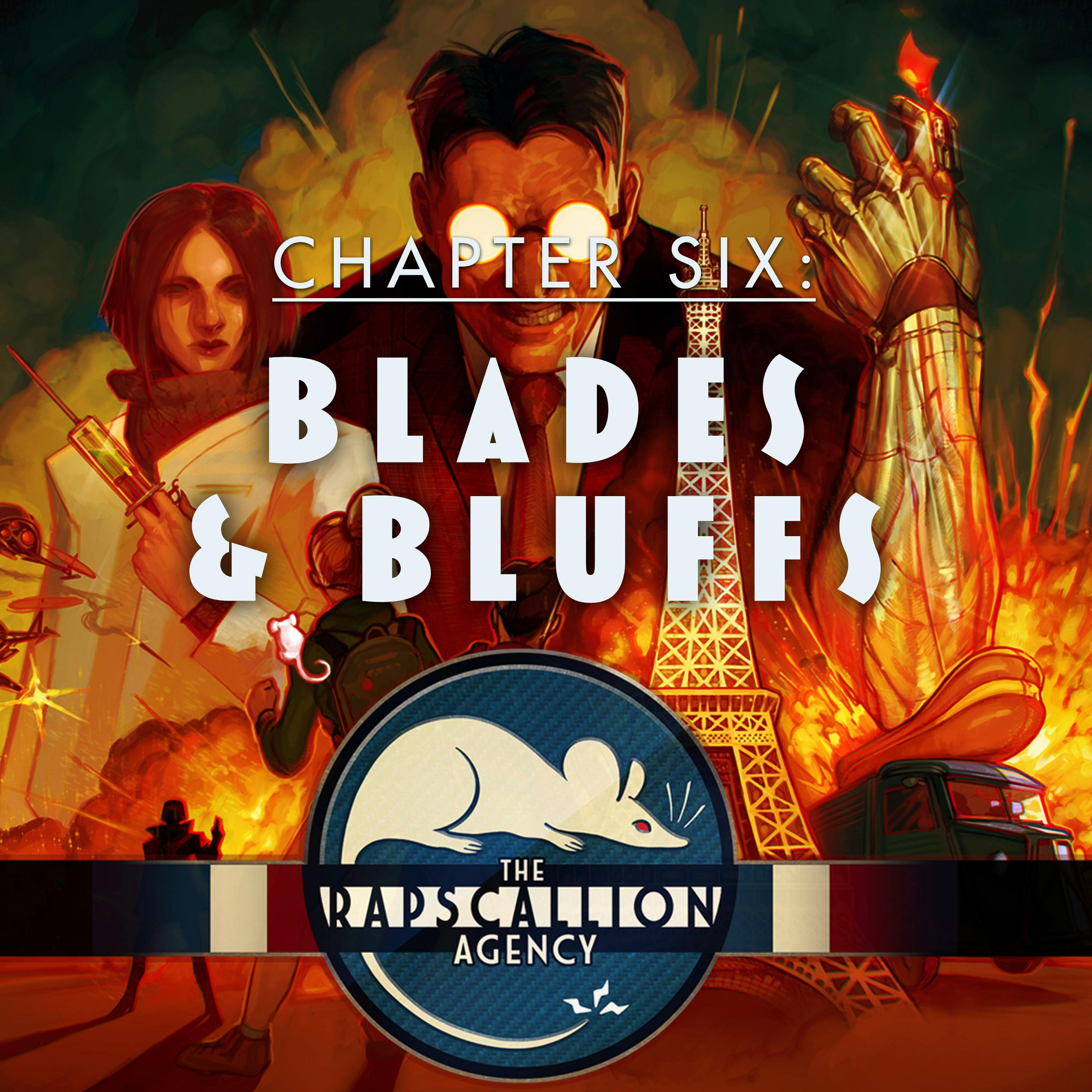 The Rapscallion Agency | Chapter 6 - Blades & Bluffs