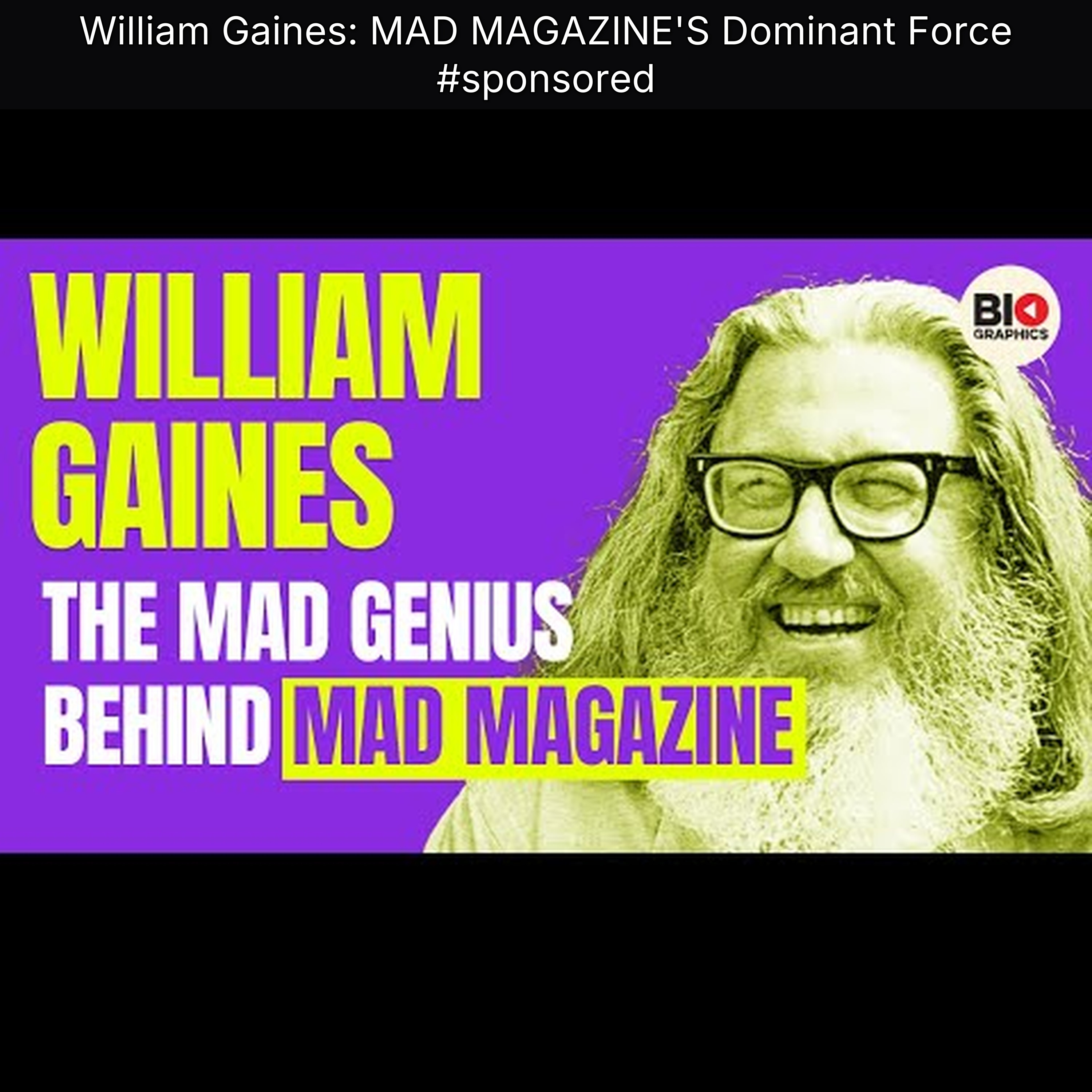 William Gaines: MAD MAGAZINE'S Dominant Force #sponsored