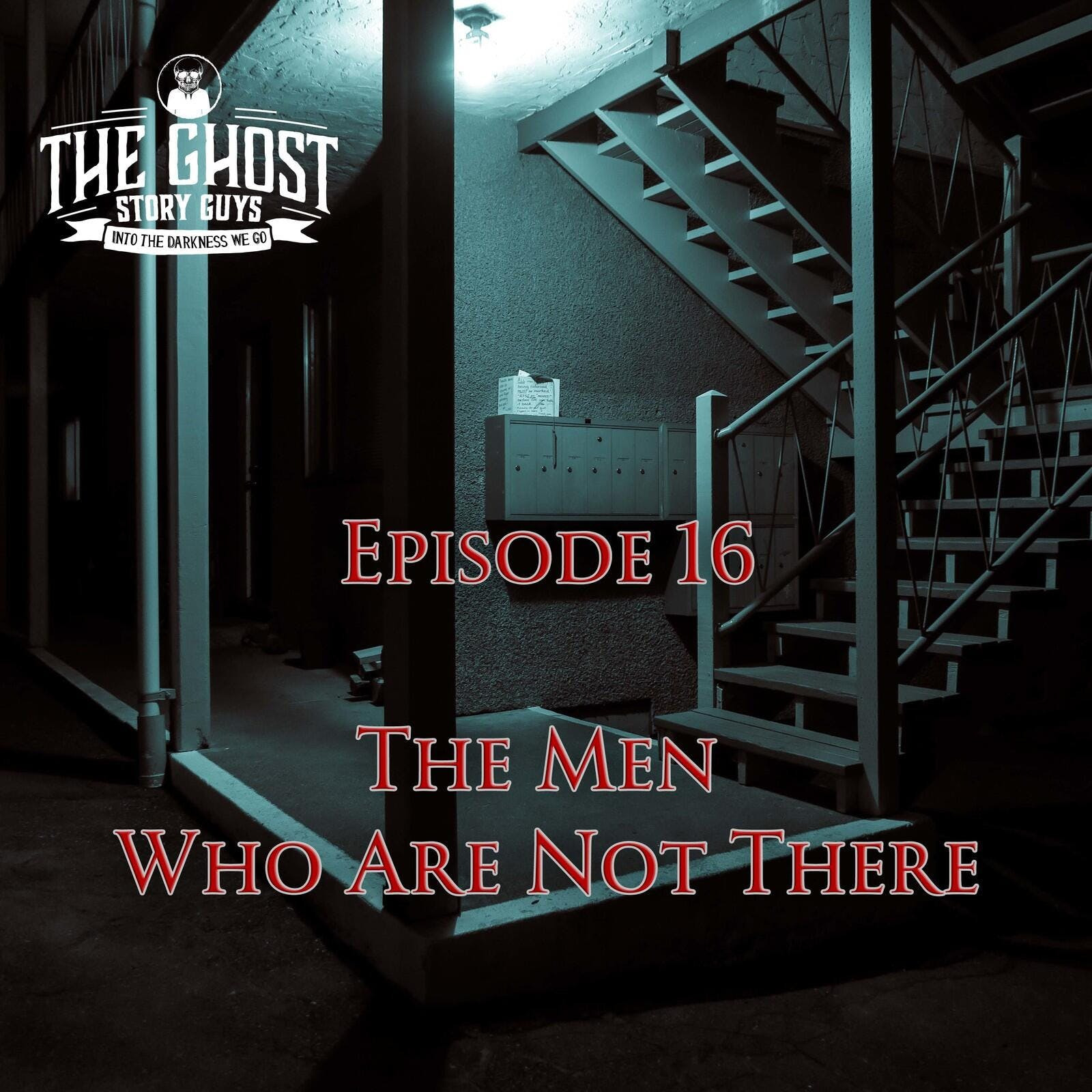 The Men Who Are Not There