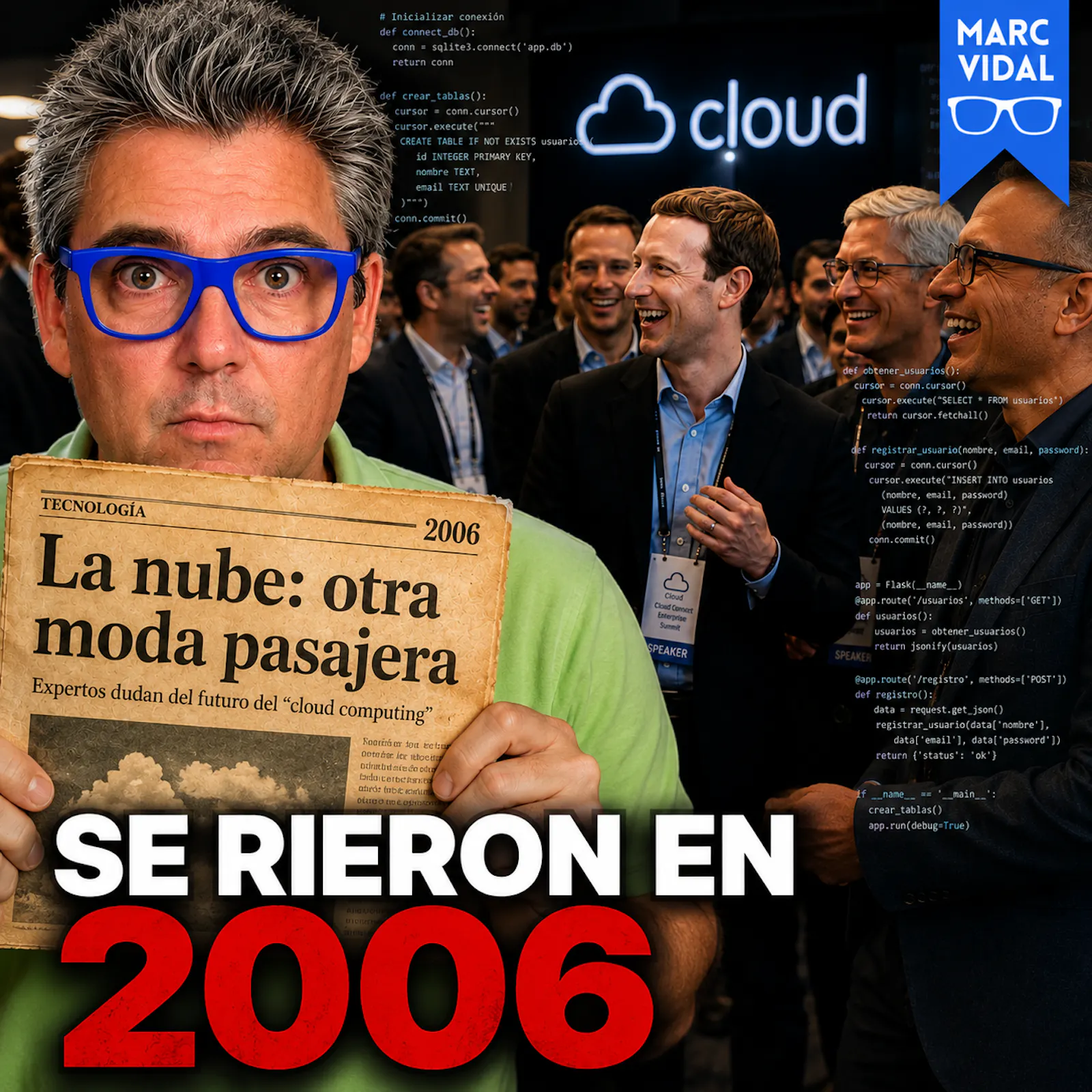 Mientras unos se reían en 2006 otros construían el mundo en el que vives