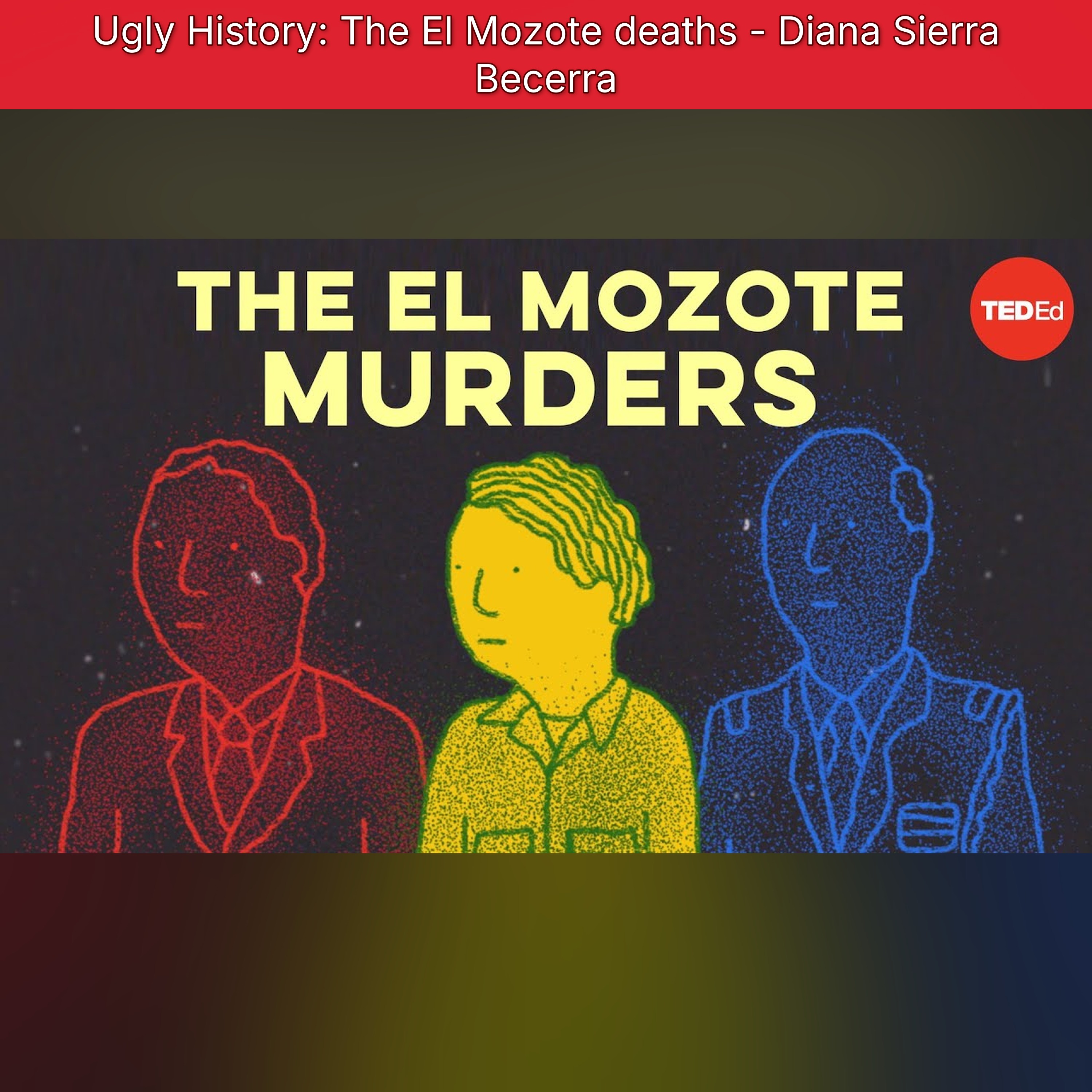 Ugly History: The El Mozote deaths - Diana Sierra Becerra episode artwork