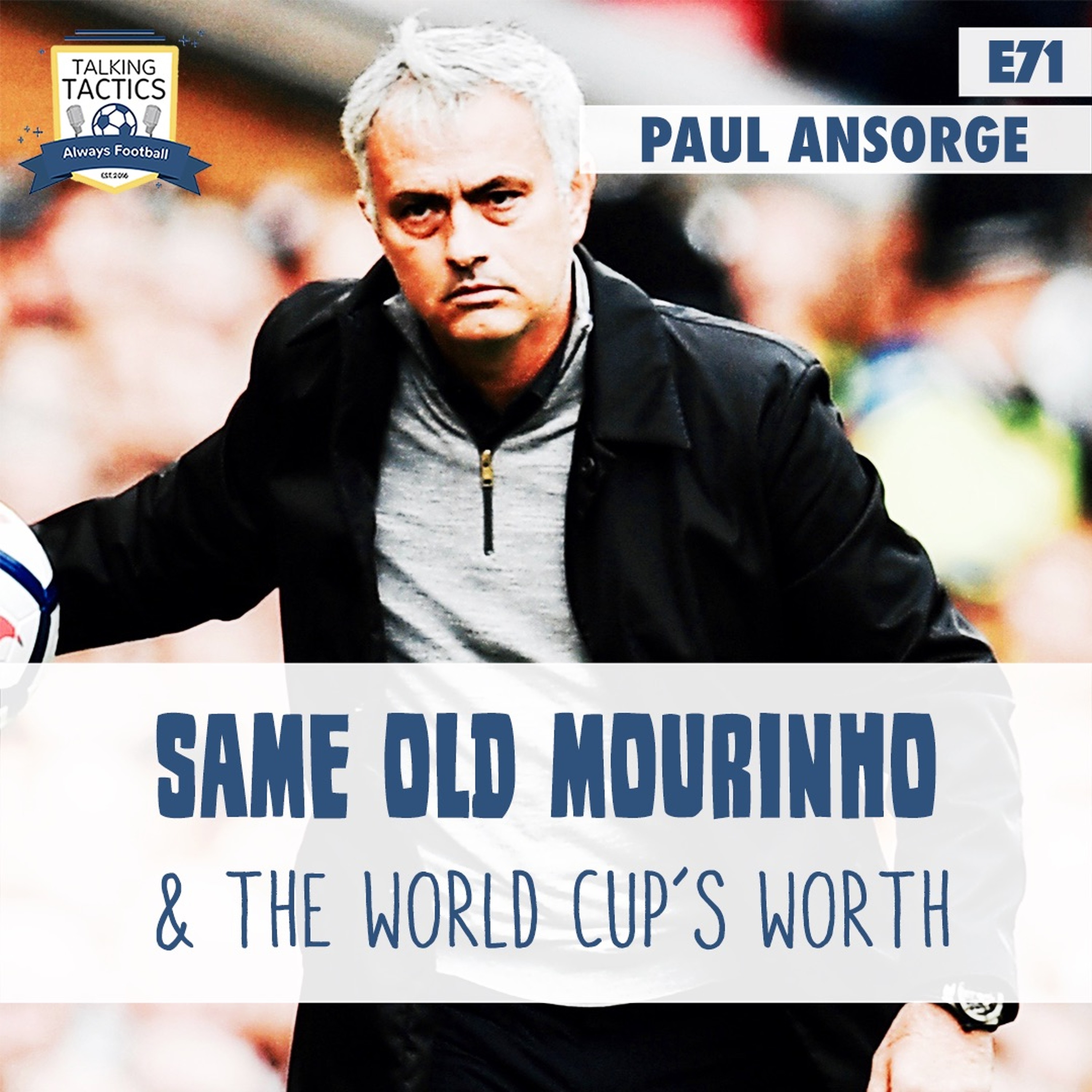 71 | Same Old Mou & the World Cup’s Worth (Feat. Paul Ansorge) episode artwork