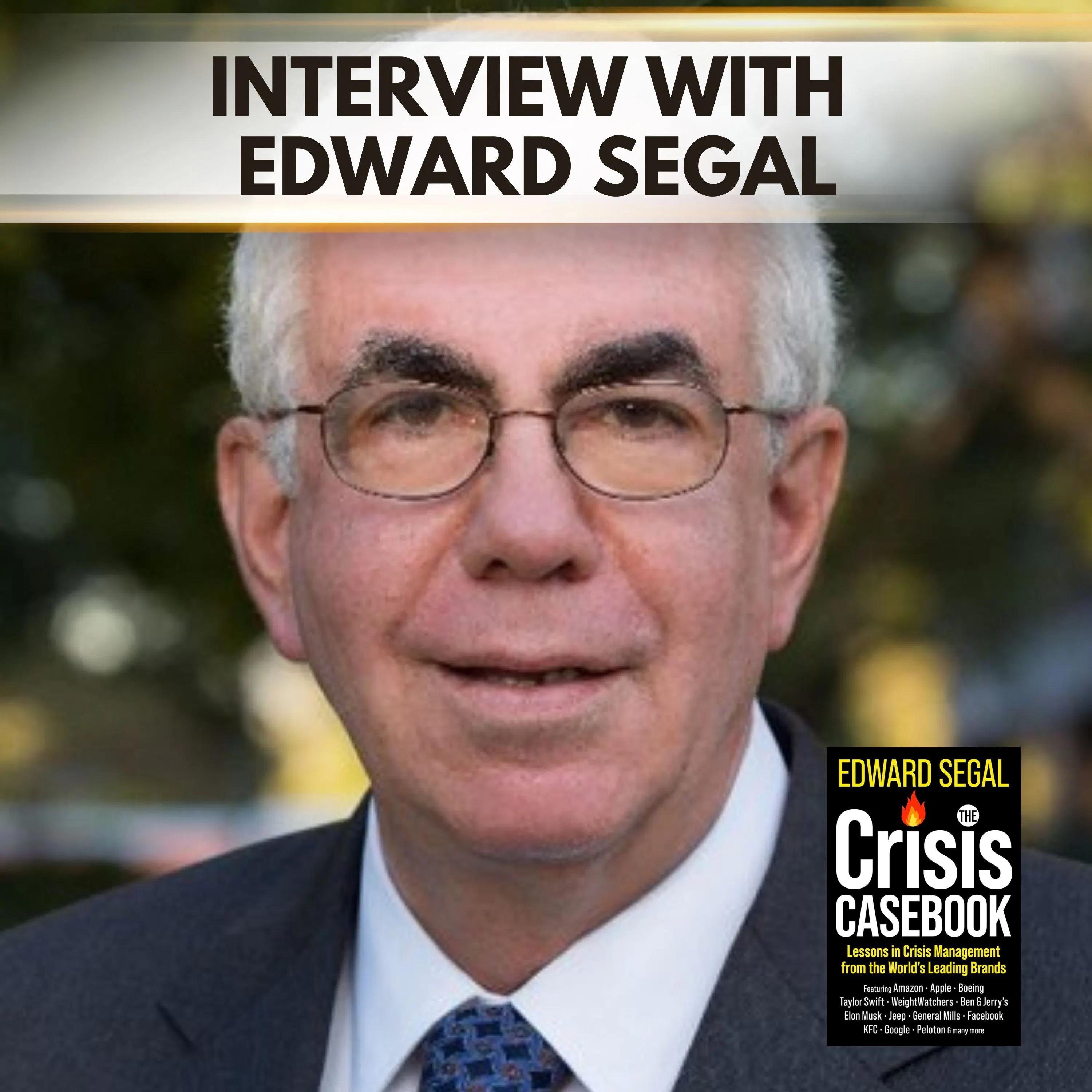 Presidential Crisis Management: Leadership Lessons from US History with Edward Segal Presidential Crisis Management: Leadership Lessons from US History with Edward Segal