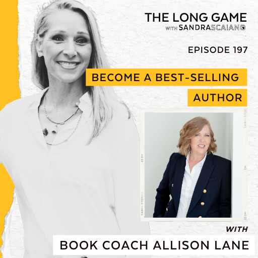 The Long Game Podcast with Sandra Scaiano