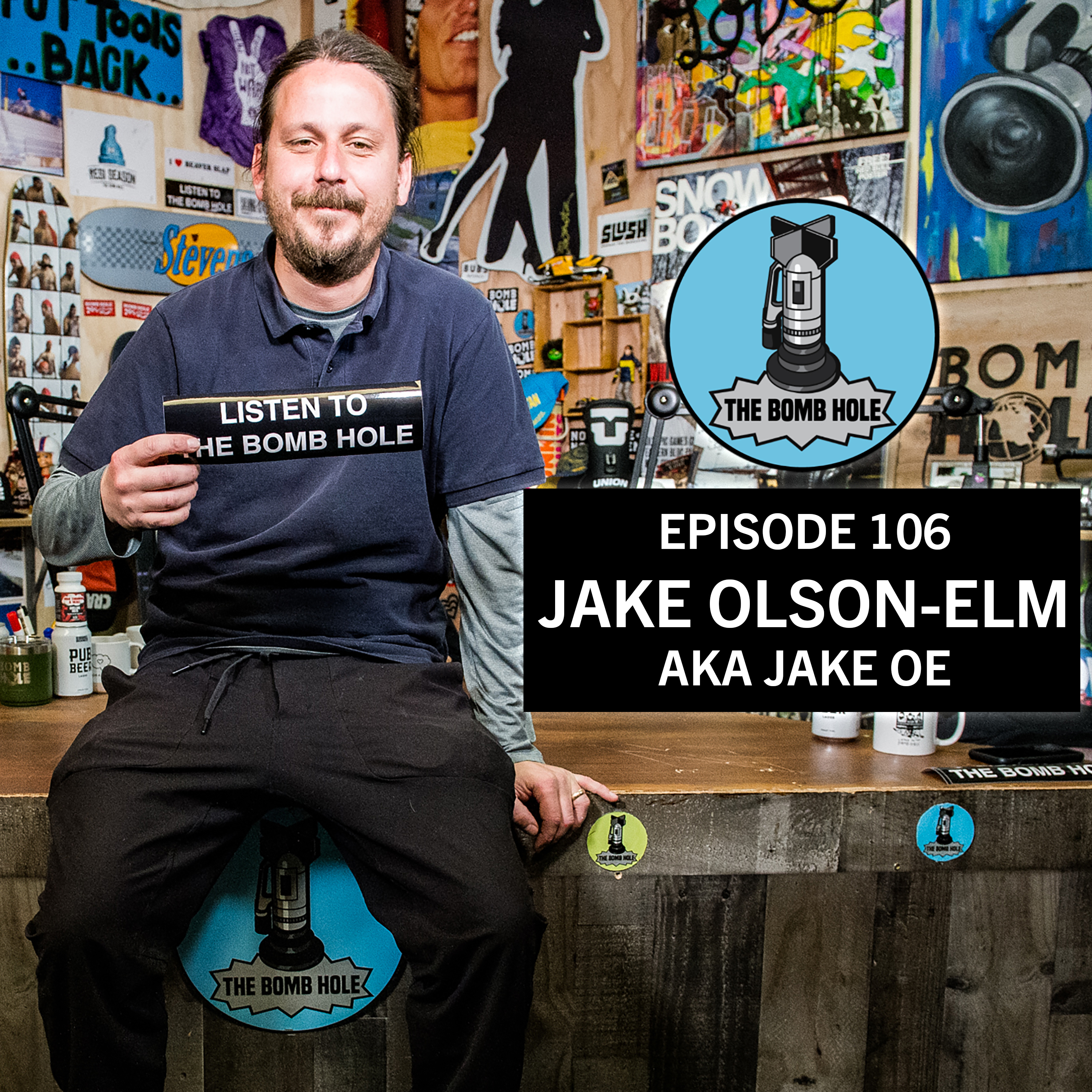 Jake Olson-Elm aka Jake OE | The Bomb Hole Episode 106