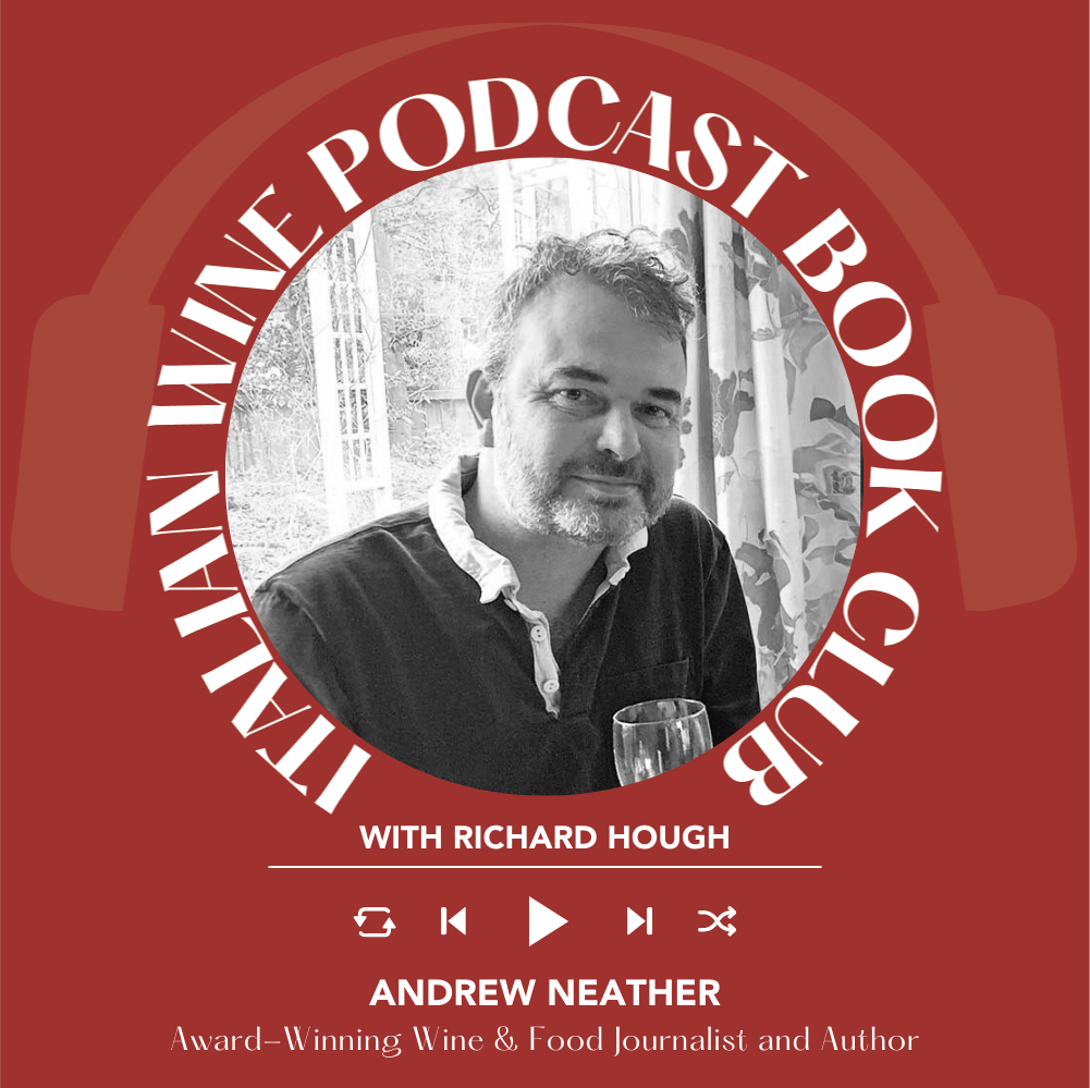 Ep. 2639 Sustainable Wine Stories: Climate, Bottling & Reasons for Optimism with Andrew Neather | Book Club with Richard Hough