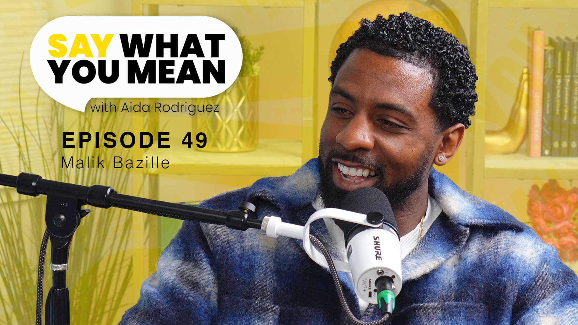 Episode 49| Malik Bazille is comedy’s newest sex symbol.