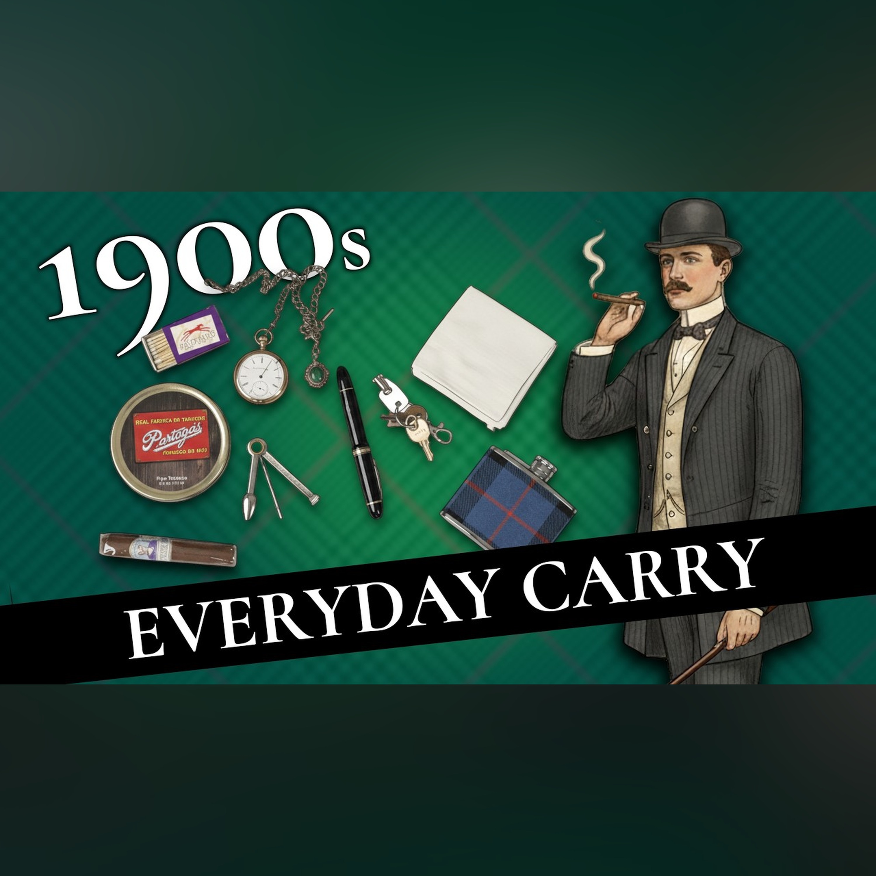 11 Items Every 1900s Gentleman Had in His Pocket (Historical EDC) episode artwork