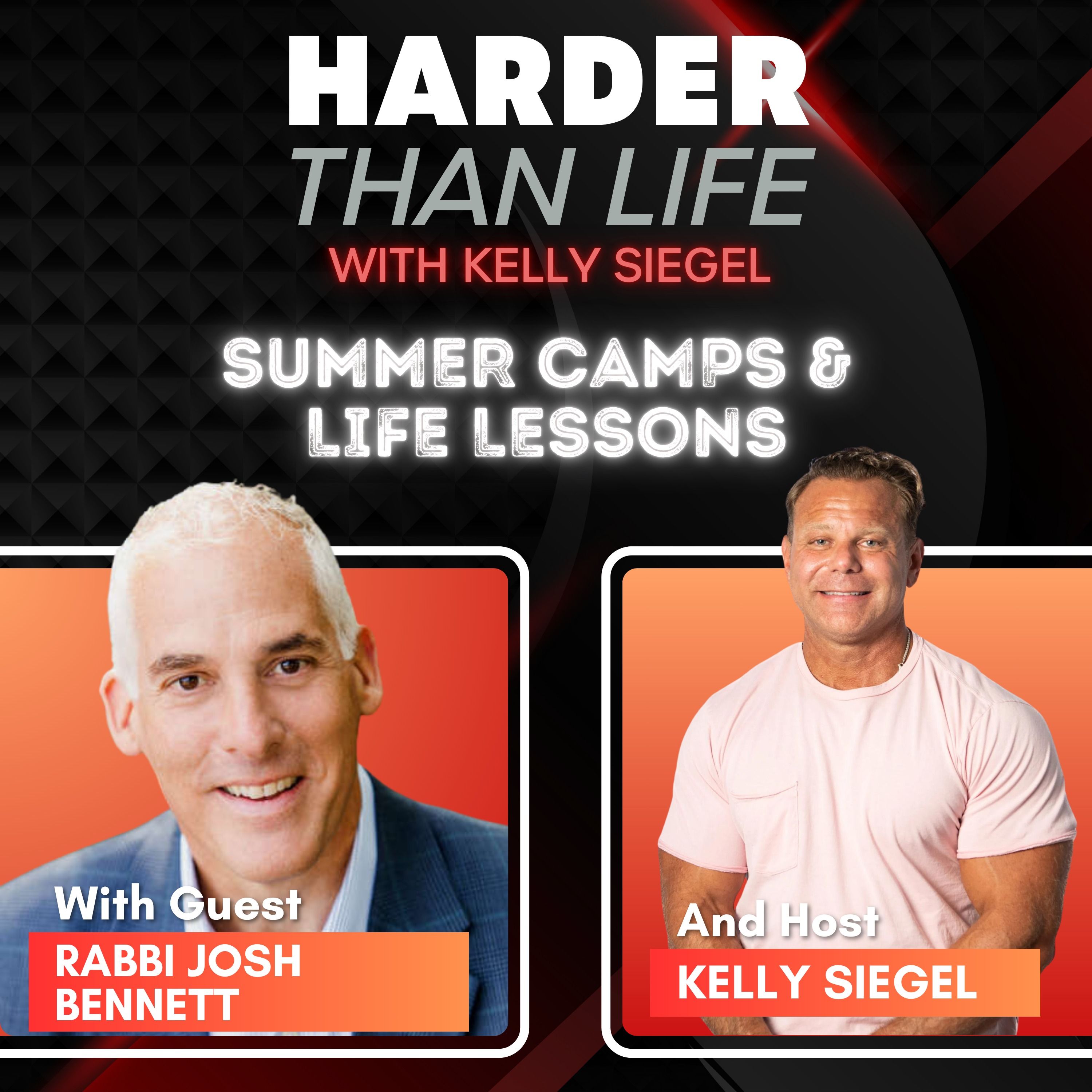 116: Summer Camps and Life Lessons w/ Rabbi Josh Bennett
