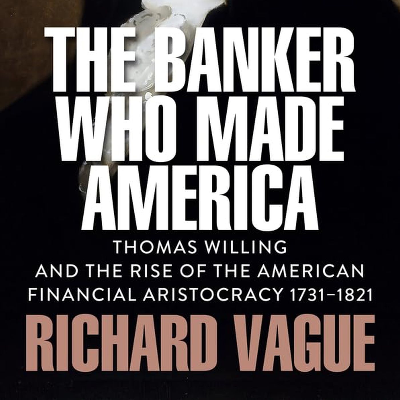 AR-SP51 The Banker Who Made America, with Richard Vague