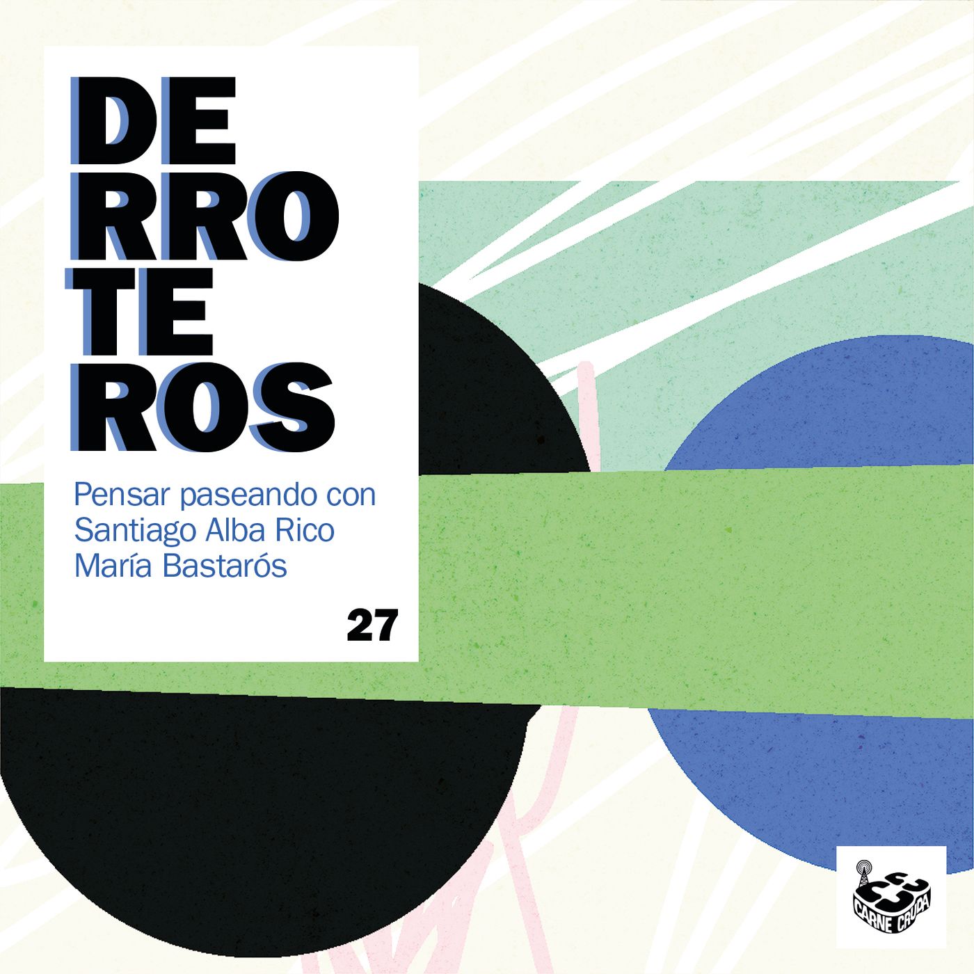 El espejo, con Santiago Alba Rico (DERROTEROS #27) episode artwork