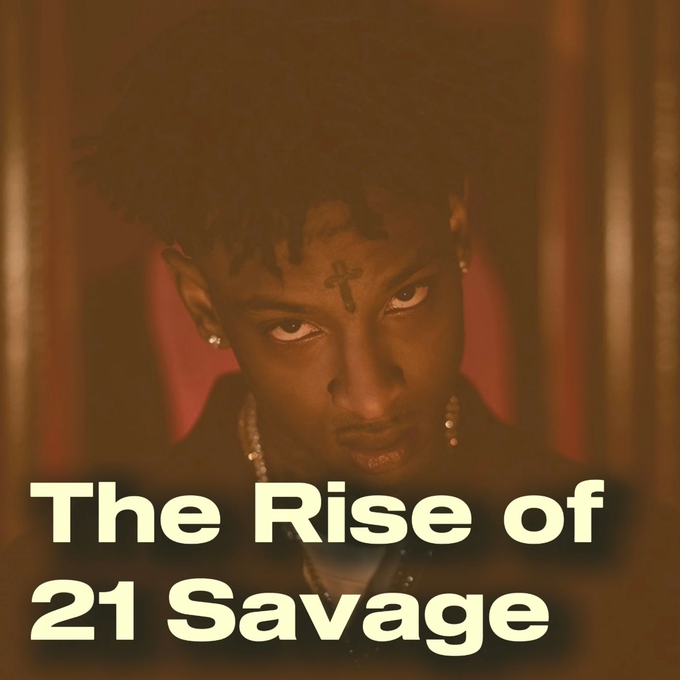 The Rise of 21 Savage episode artwork