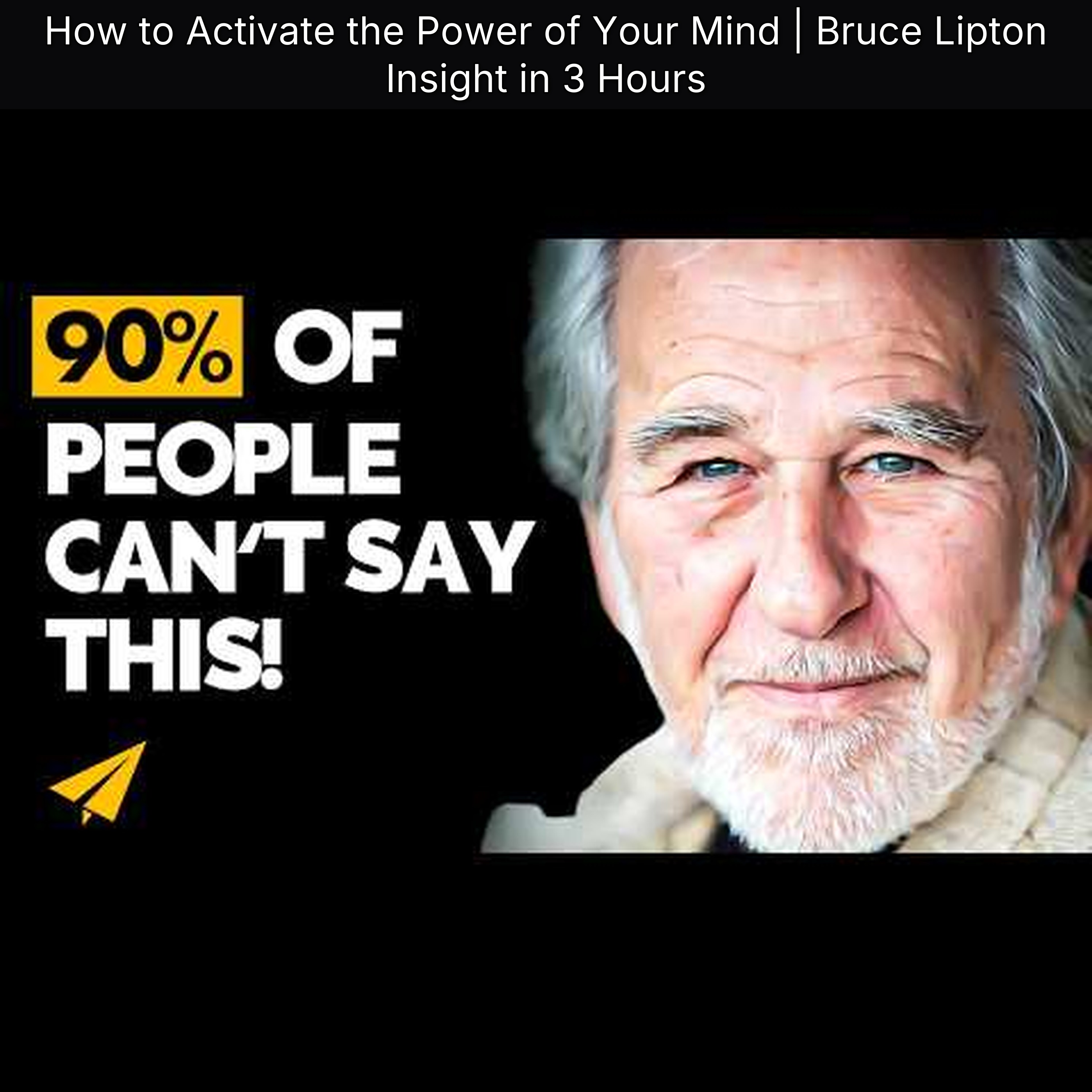 How to Activate the Power of Your Mind | Bruce Lipton Insight in 3 Hours