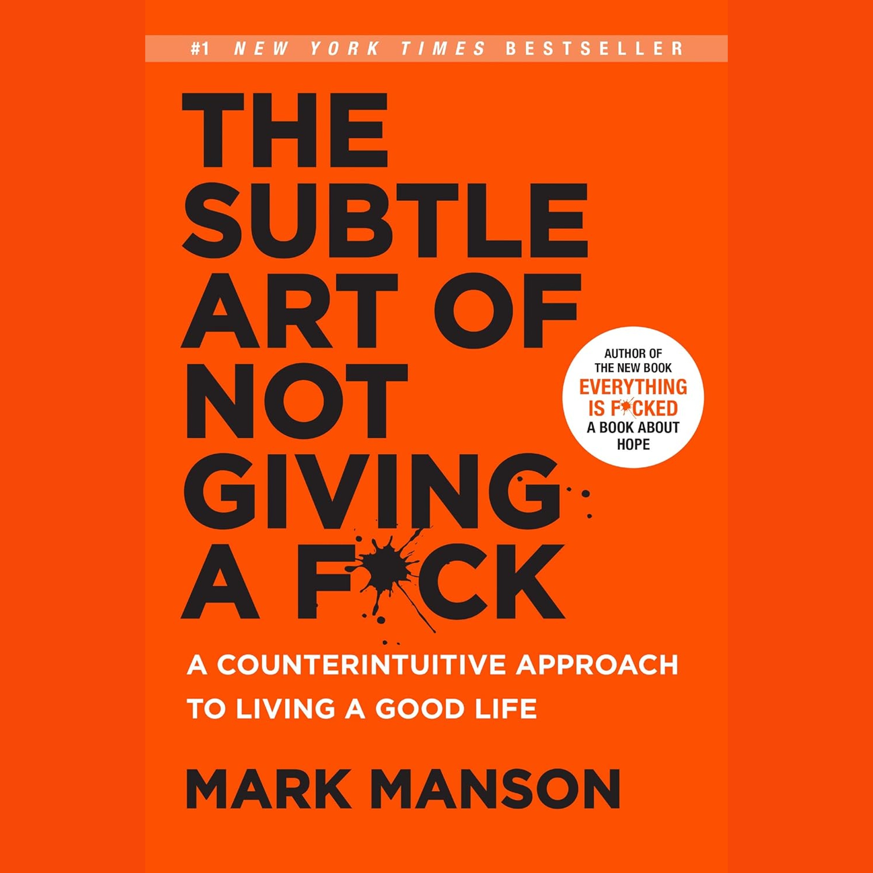 El sutil arte de que te importe un carajo Resumen | Mark Manson