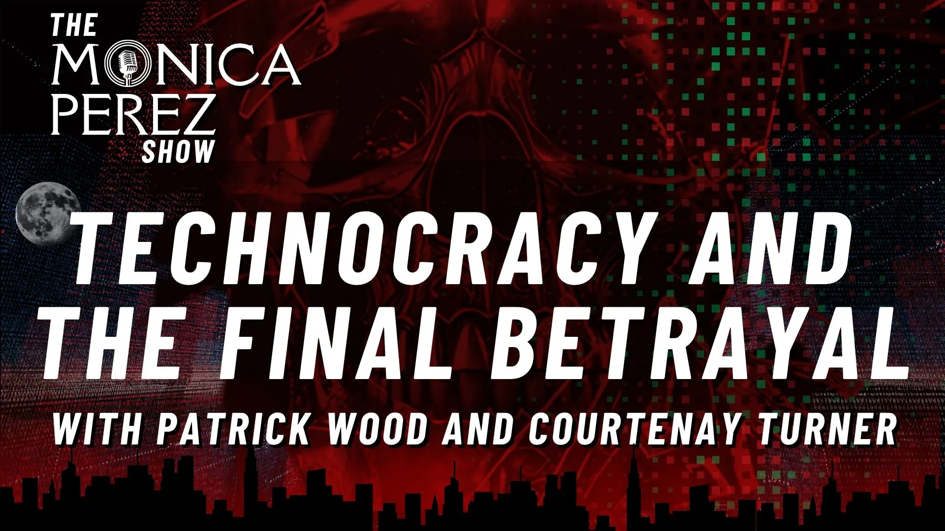 Technocracy and The Final Betrayal w/ Patrick Wood & Courtenay Turner episode artwork