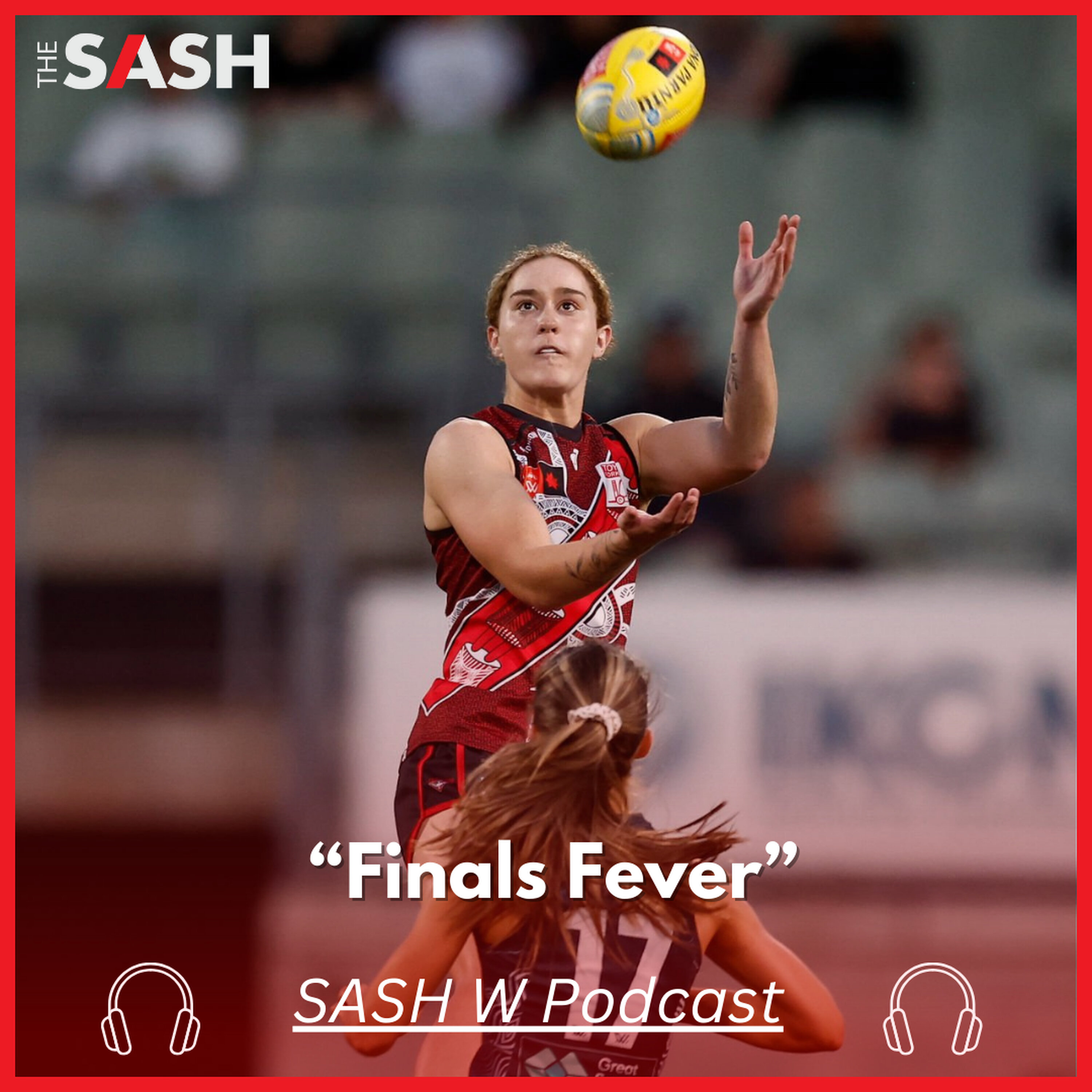 The Sash W - Finals Fever episode artwork