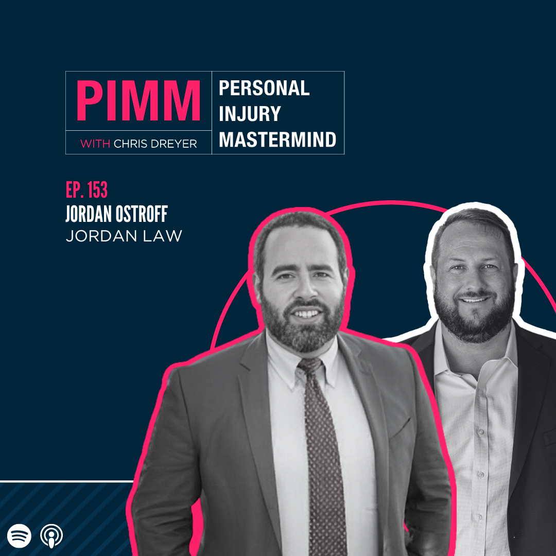 Personal Injury Mastermind w/ Chris Dreyer