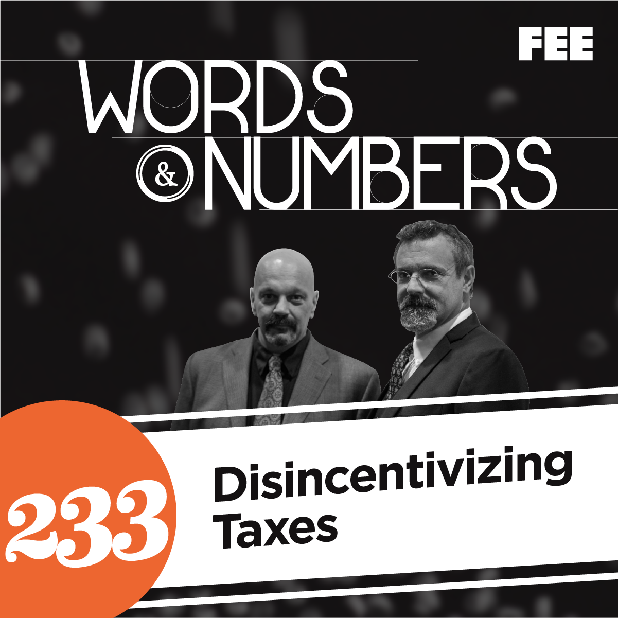 Episode 233: Disincentivizing Taxes