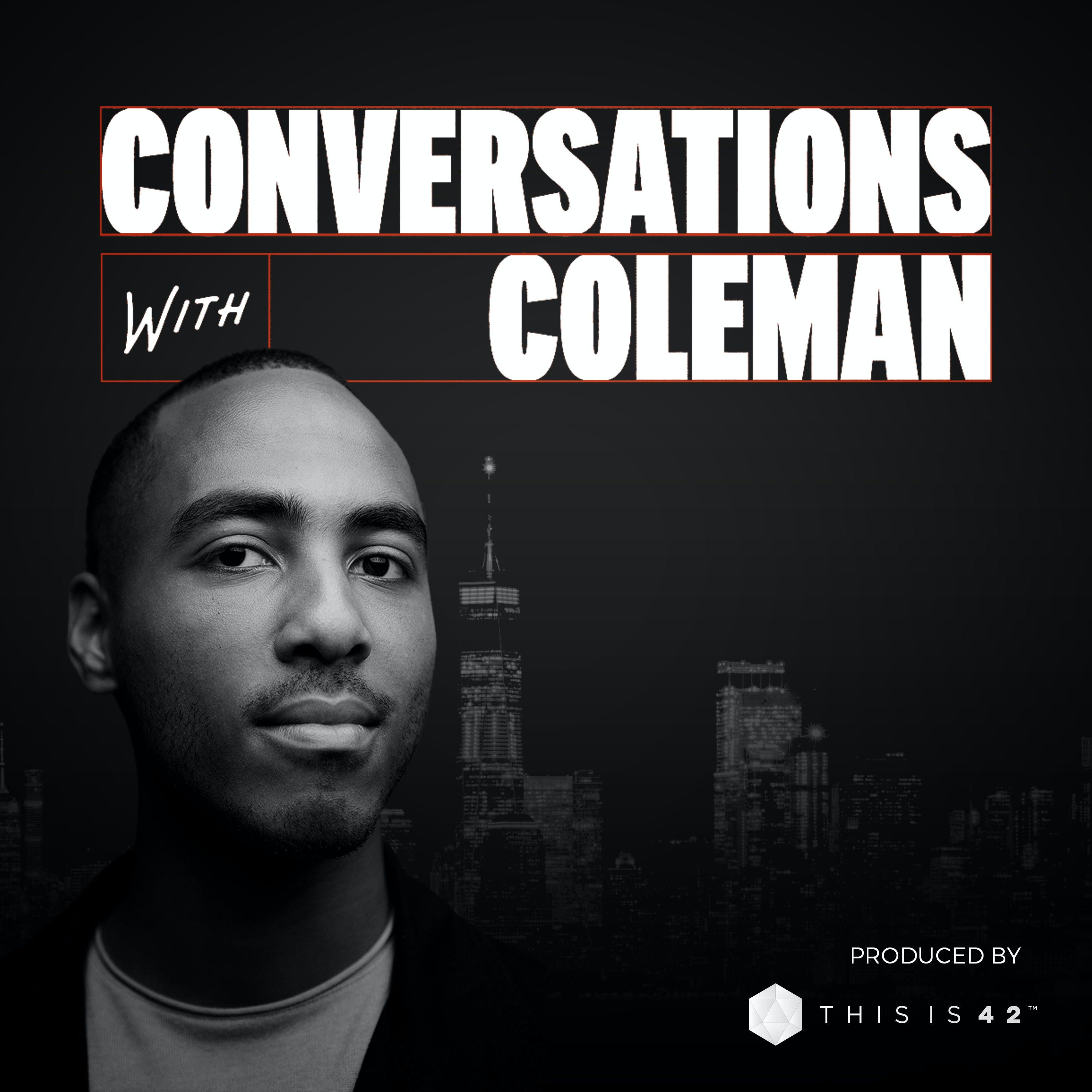 Introducing Conversations With Coleman | Official Podcast Trailer
