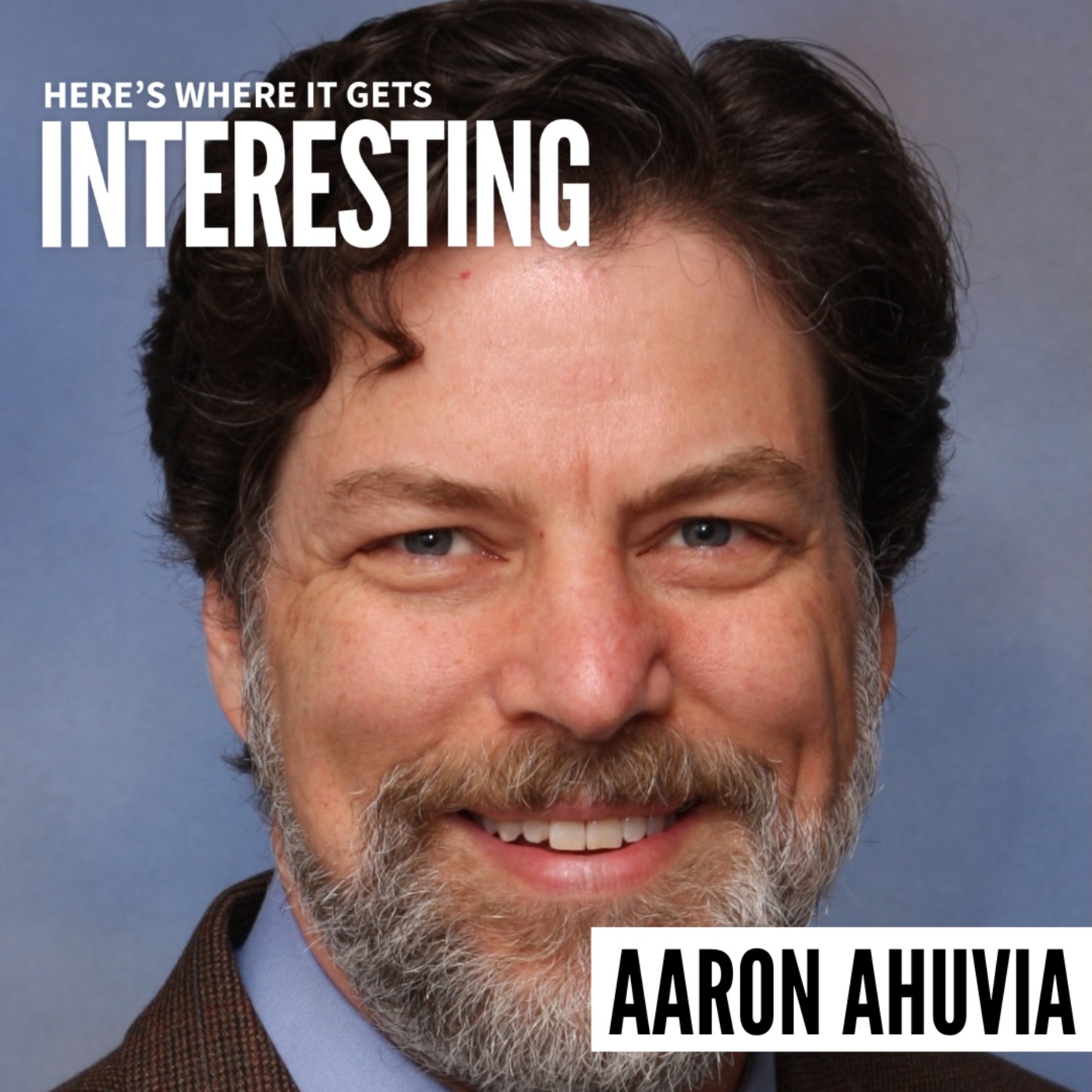 Why We Love the Things We Love with Aaron Ahuvia