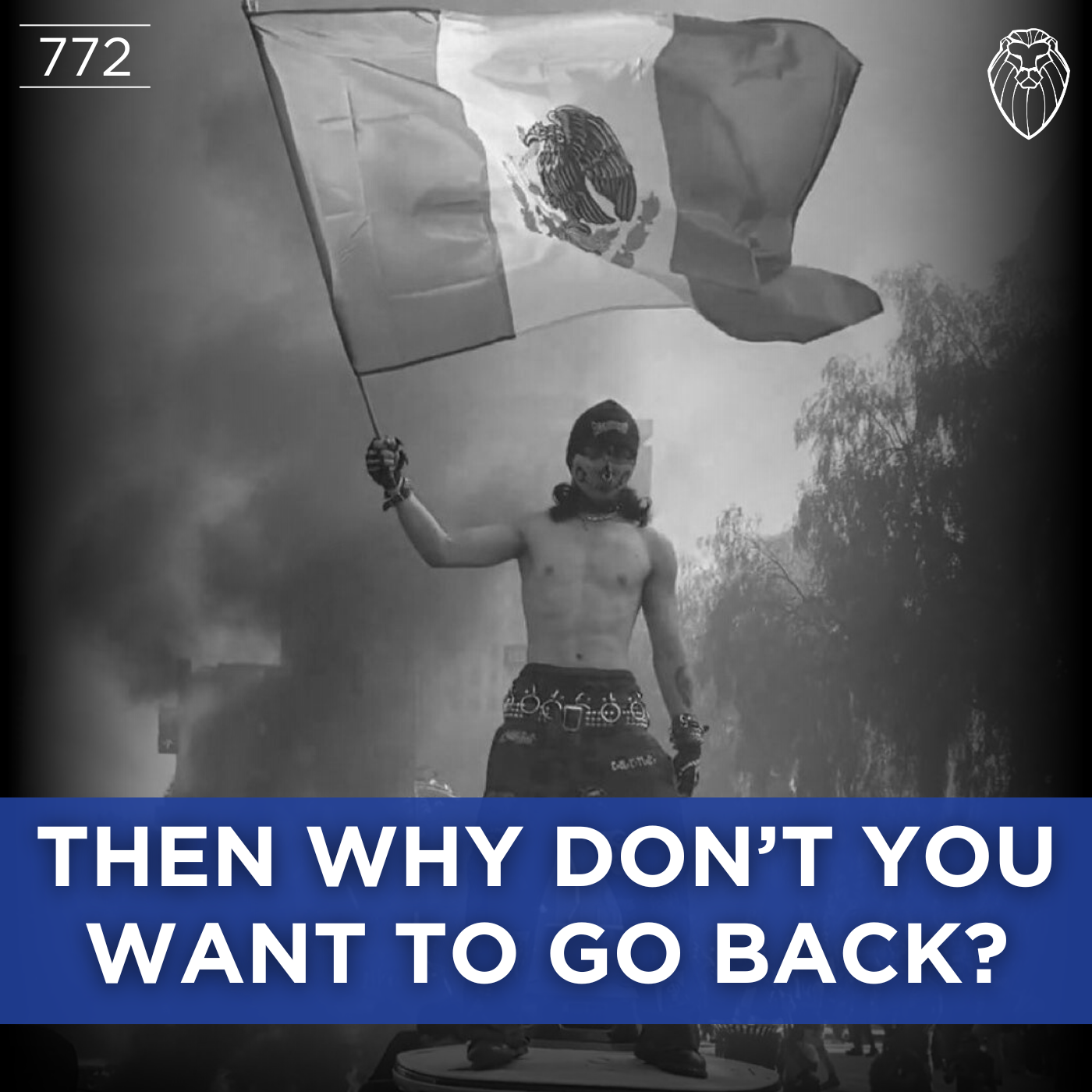 Then Why Don't You Want to Go Back? (Ep. 775)