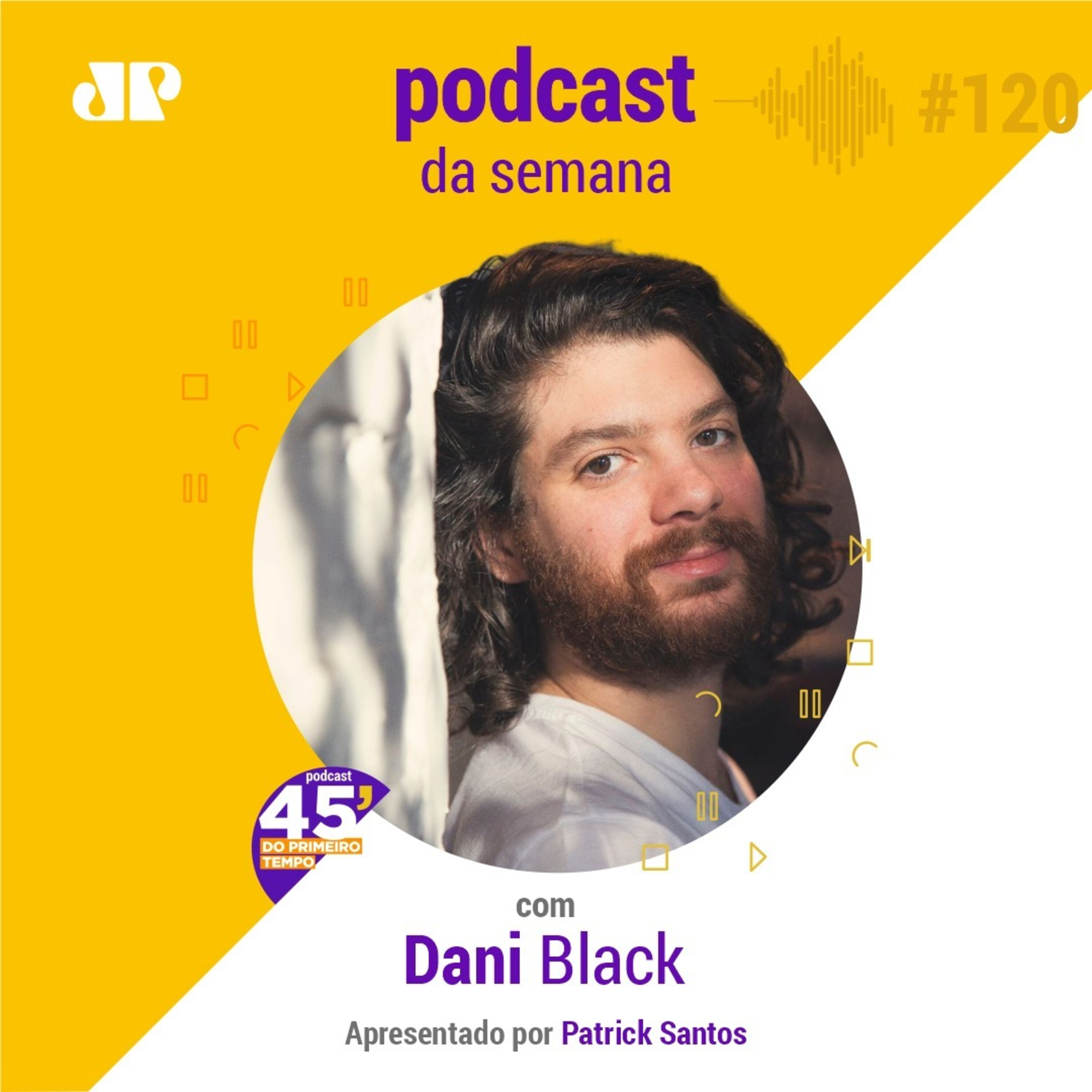 Dani Black - "O que você mais teme, é o que você  mais deseja" episode artwork