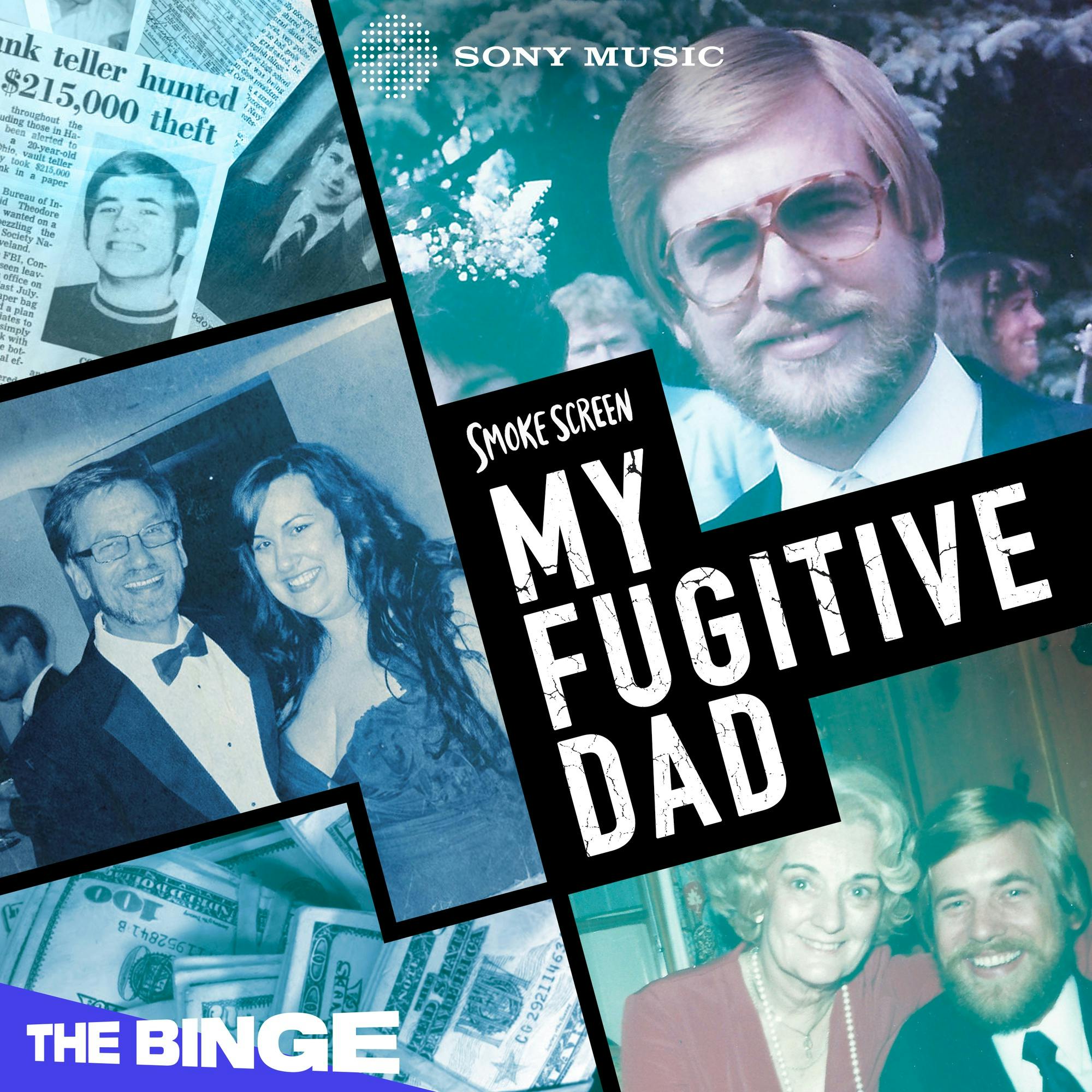 Smoke Screen: My Fugitive Dad podcast show image