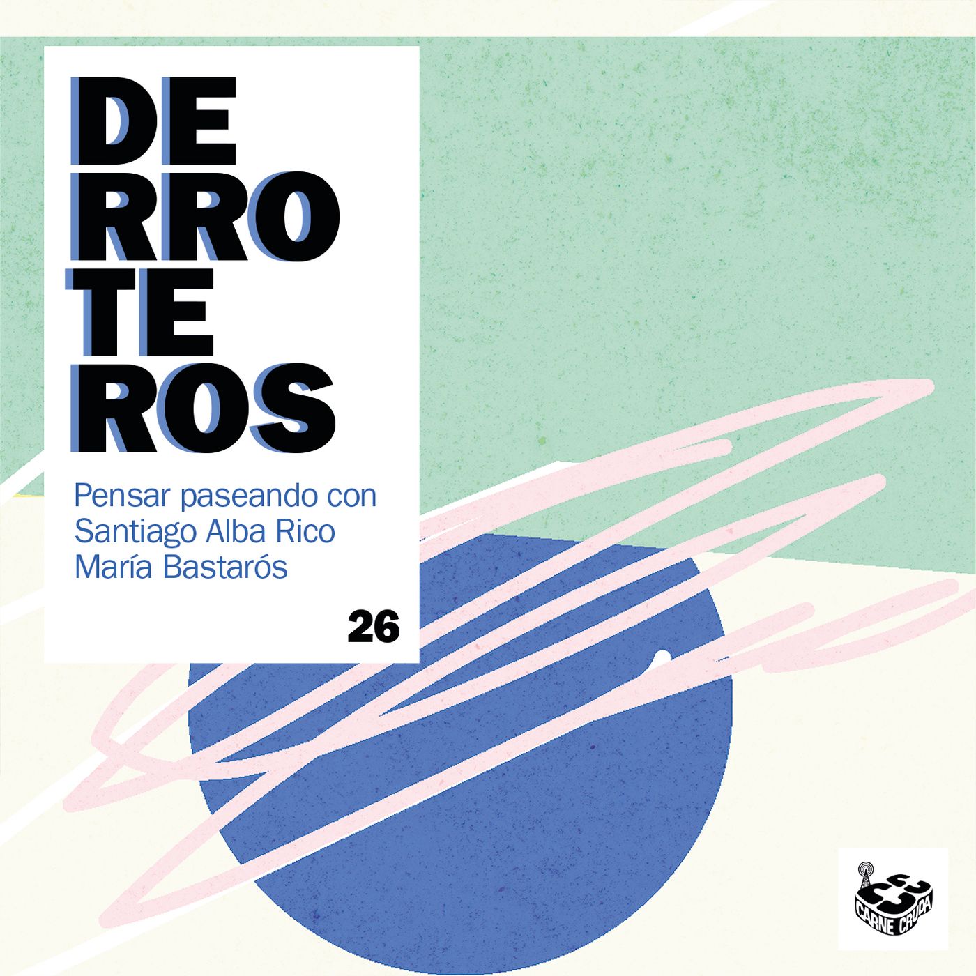 Mobiliario doméstico, con Santiago Alba Rico (DERROTEROS #26) episode artwork