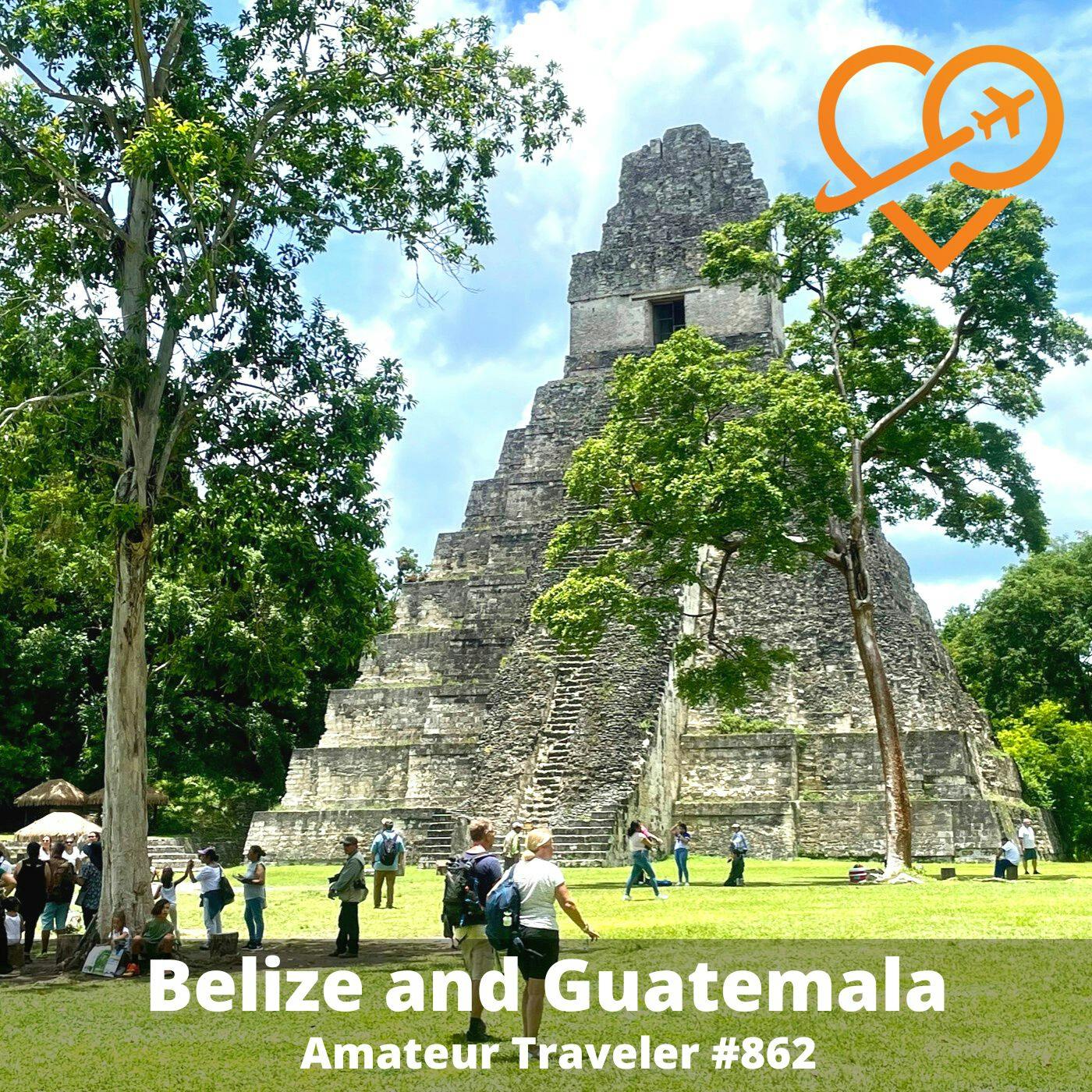 AT#862 - Travel to Belize and Guatemala