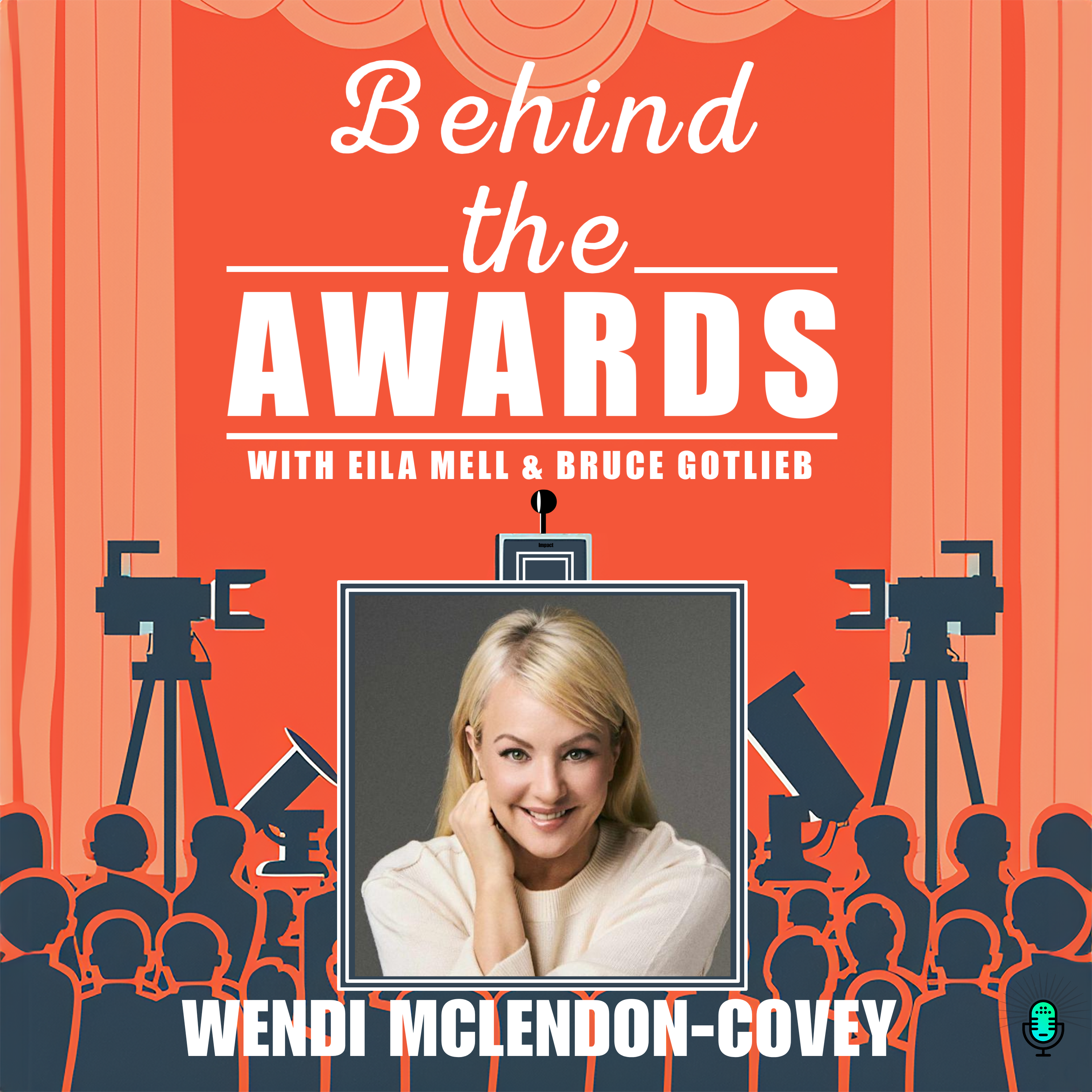 Behind the Awards with Eila Mell & Bruce Gotlieb