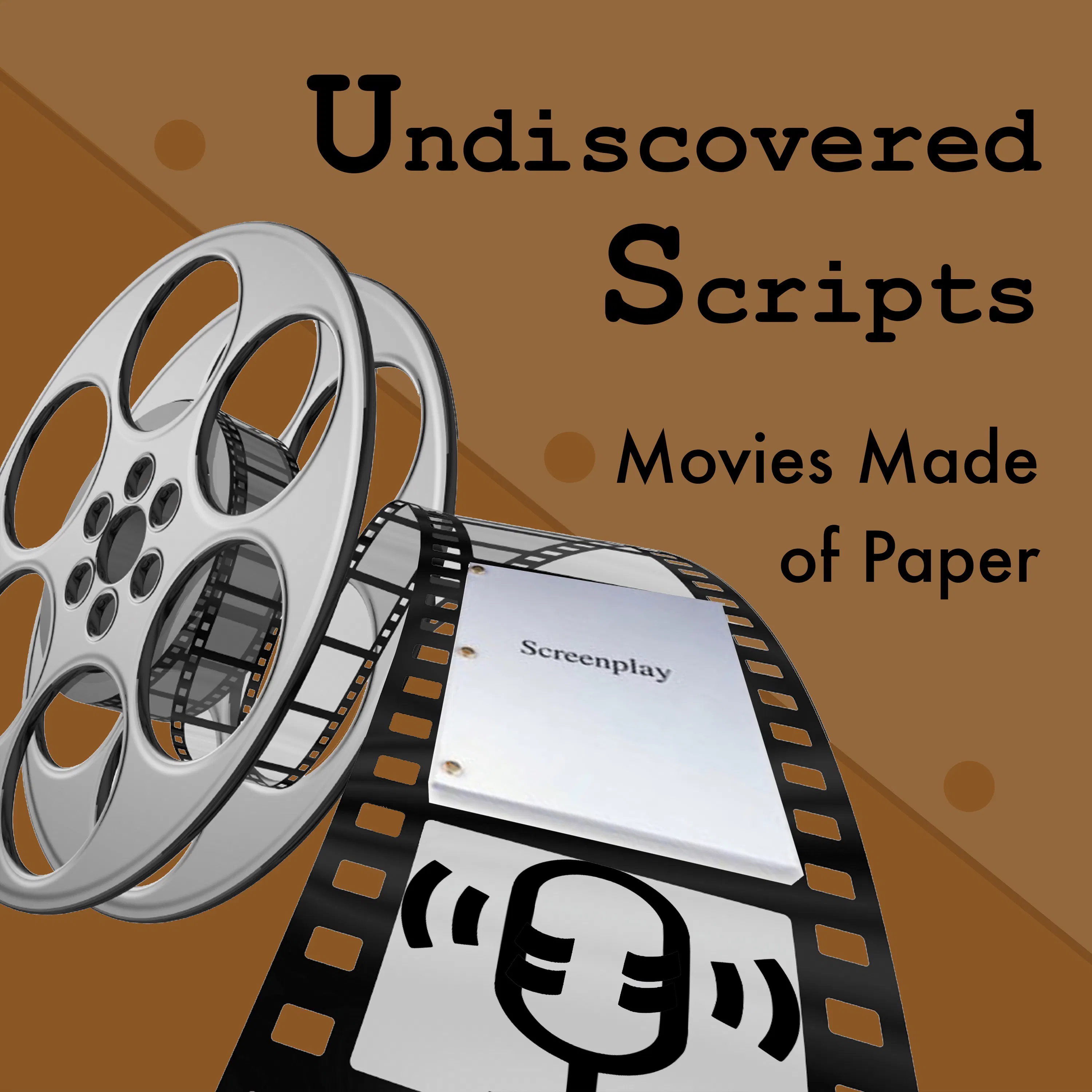 Undiscovered Scripts - Movies Made of Paper