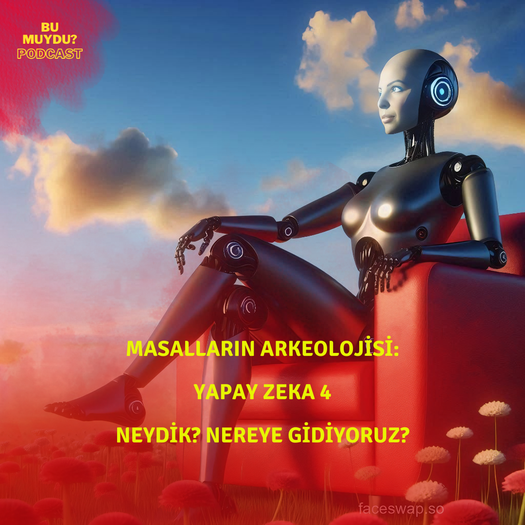 Yapay Zeka 4: Neydik? Nereye gidiyoruz? episode artwork