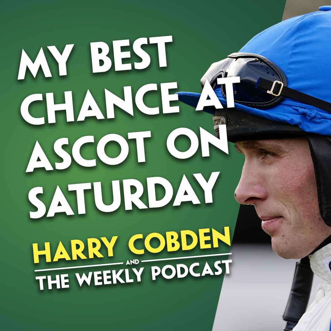"HE'LL OUTRUN HIS ODDS AT 33/1!" | Harry Cobden | Friday & Saturday rides at Ascot